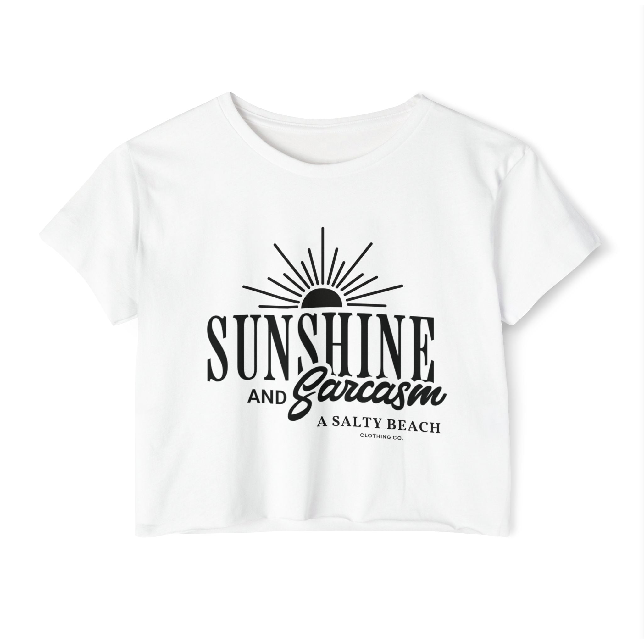 Sunshine and Sarcasm Crop Top