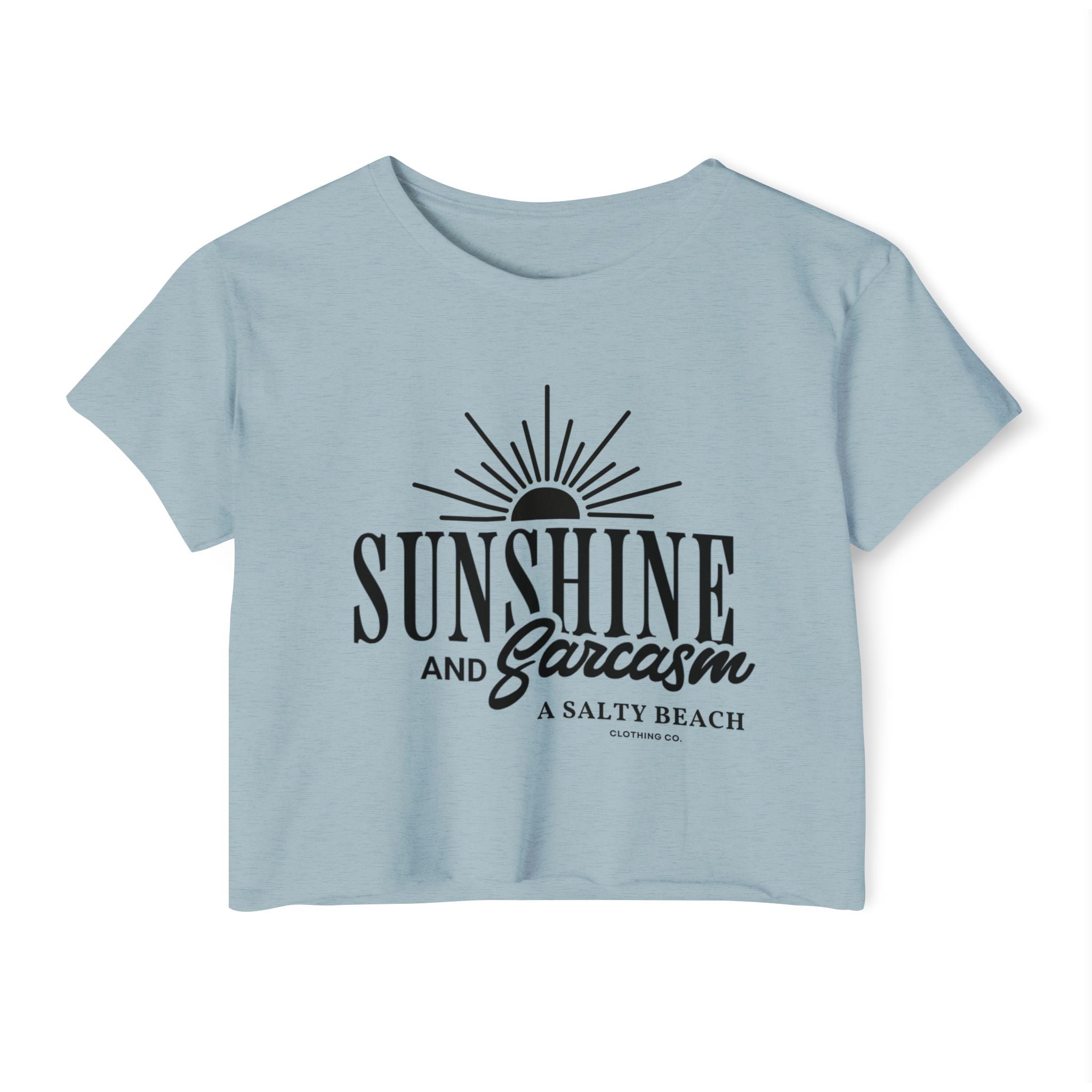 Sunshine and Sarcasm Crop Top