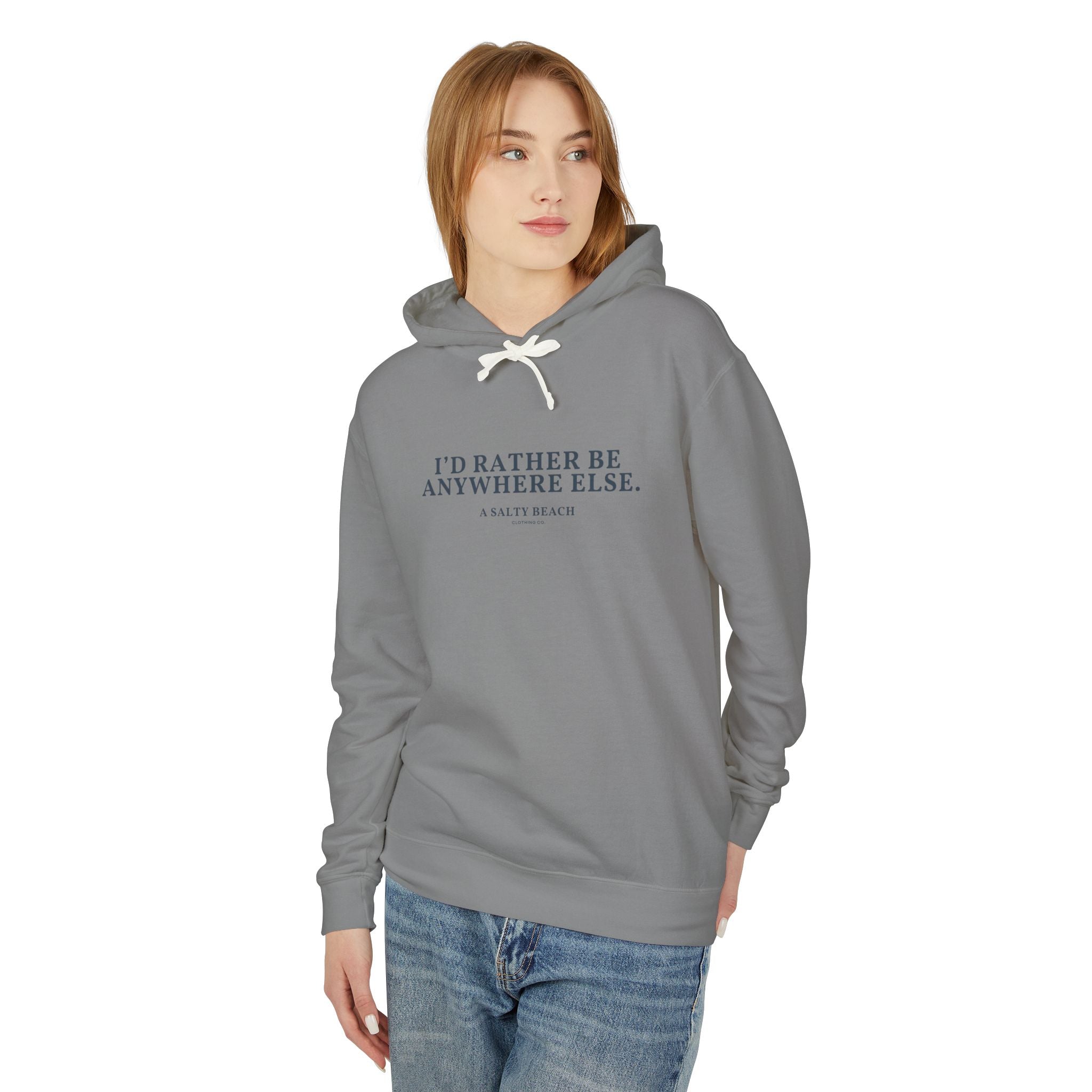 "I'd Rather Be Anywhere Else" Hoodie