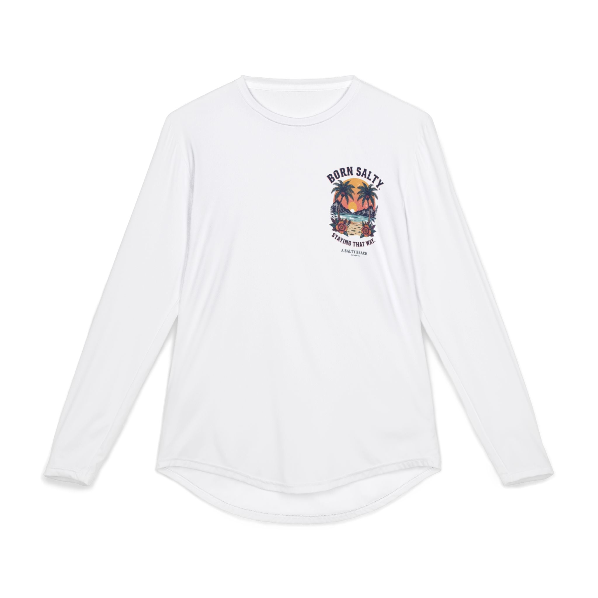 "Born Salty. Staying That Way." Women's Long Sleeve UV Shirt
