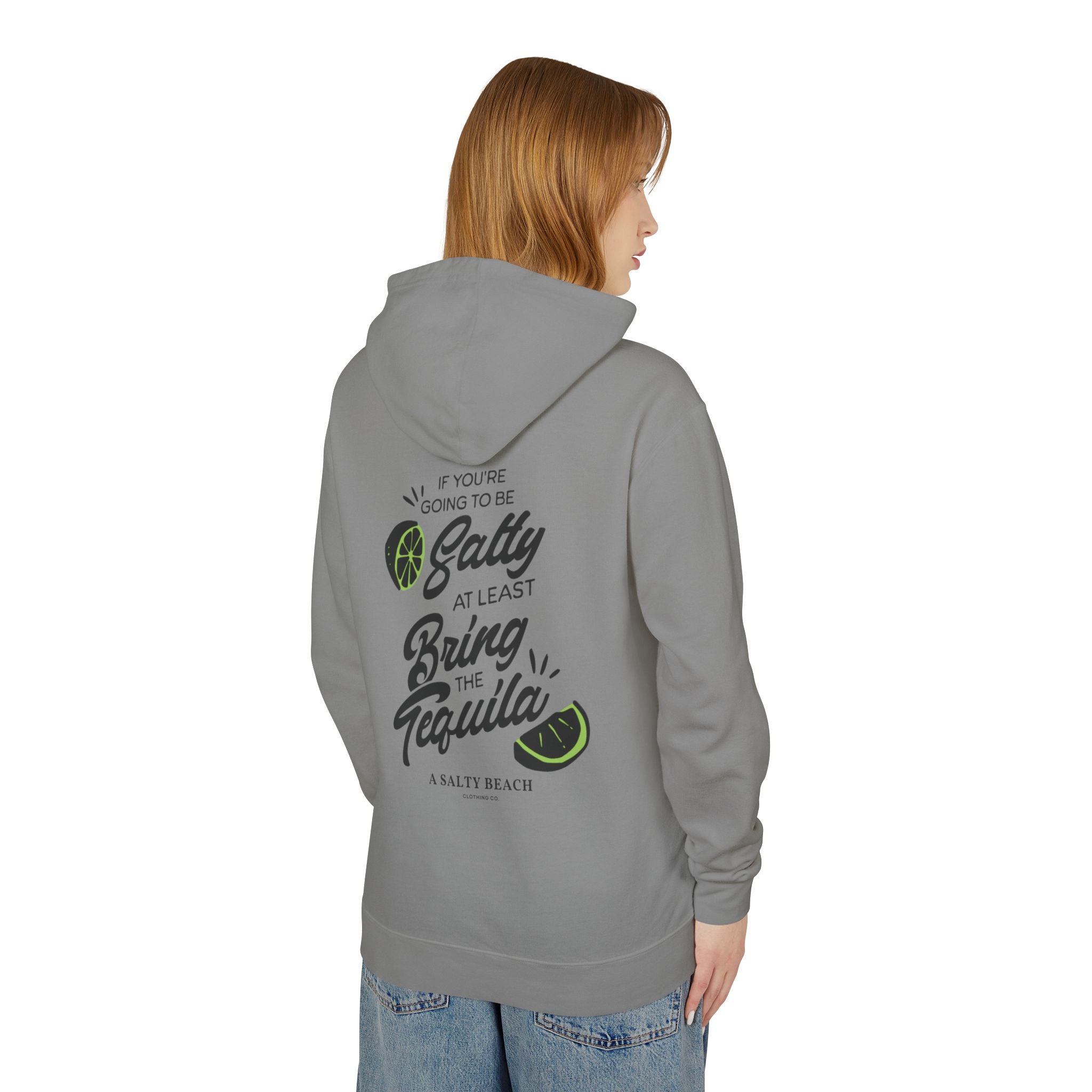“If You’re Going To Be Salty” Hoodie