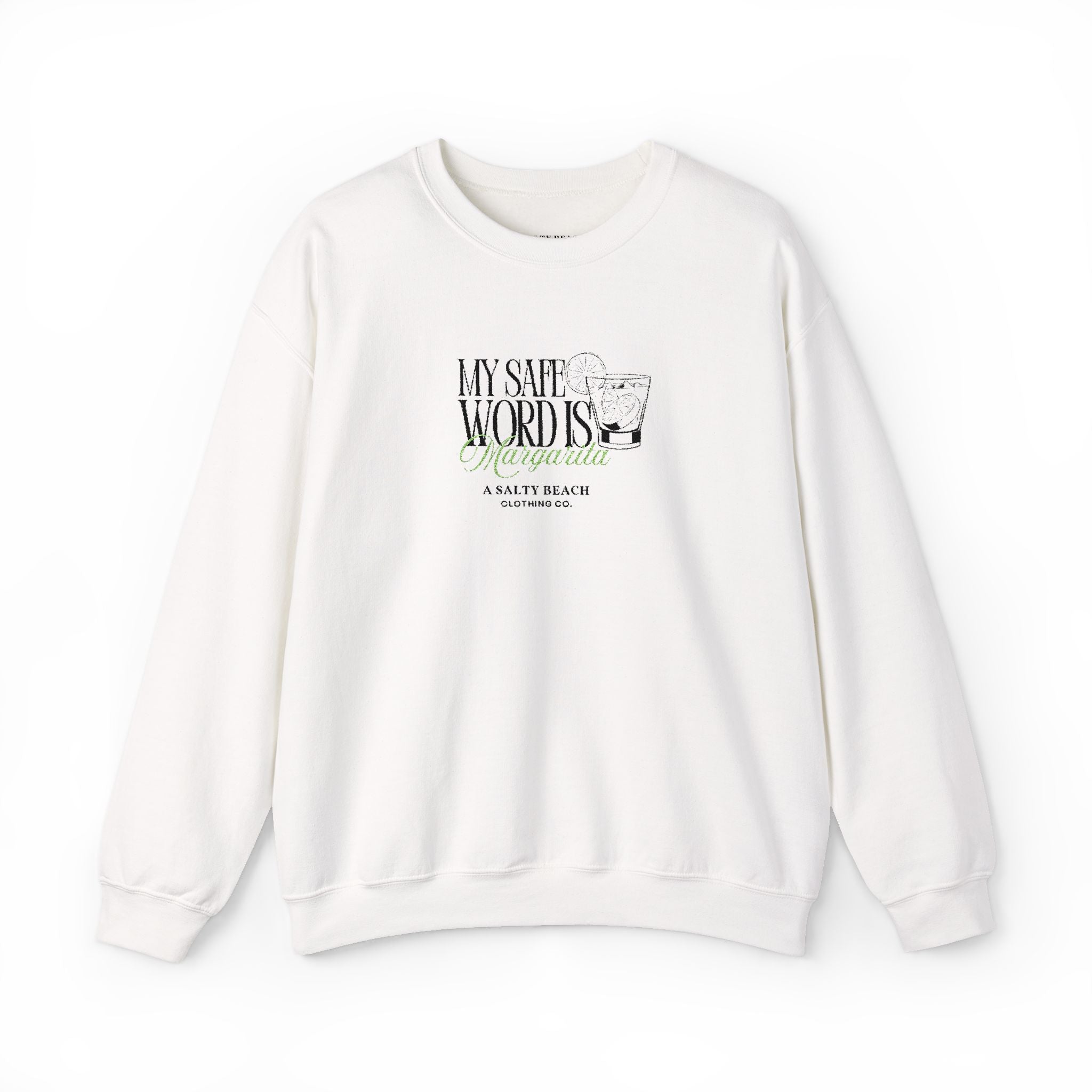 "My Safe Word is Margarita" Crewneck Sweatshirt