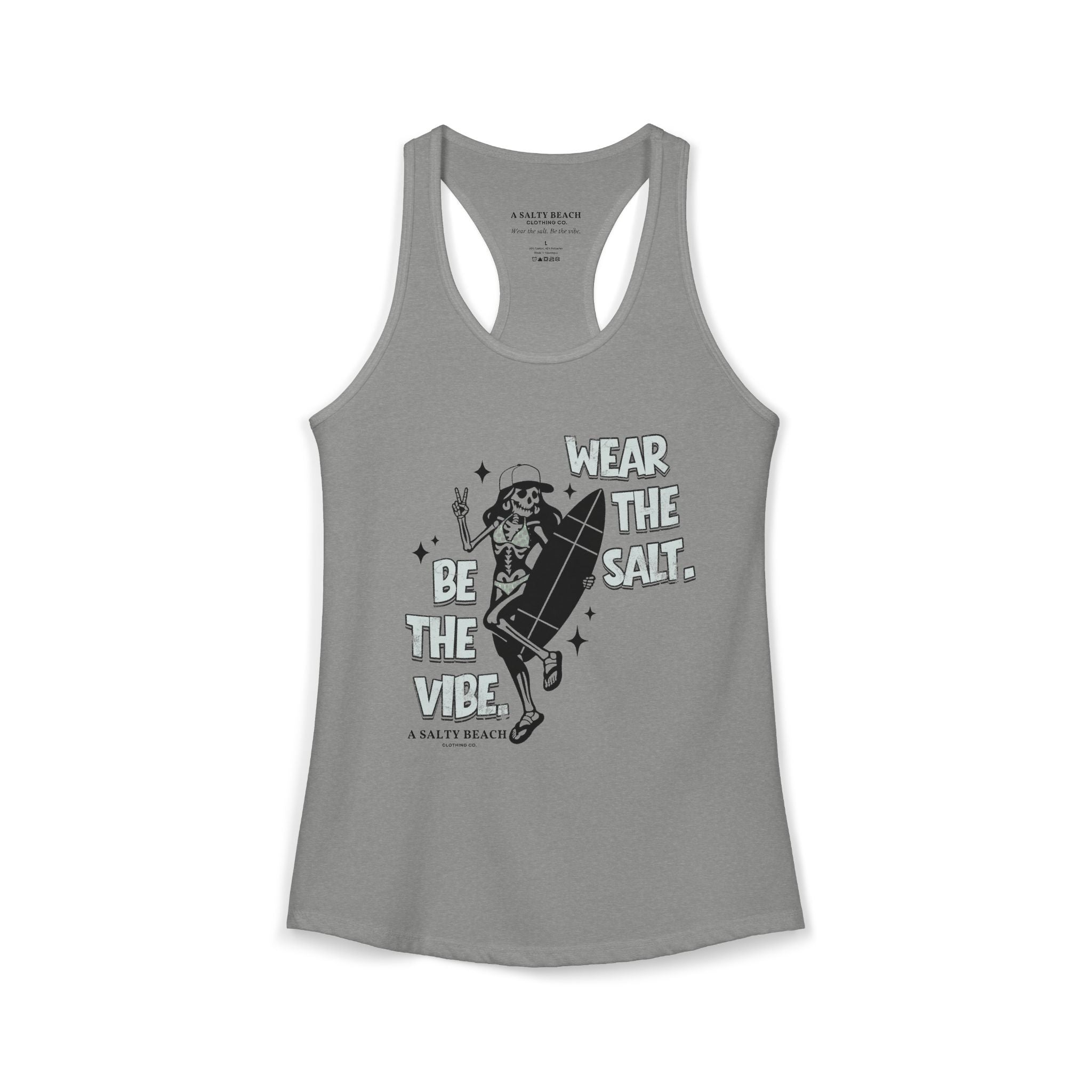 Wear The Salt. Be The Vibe. Racerback Tank