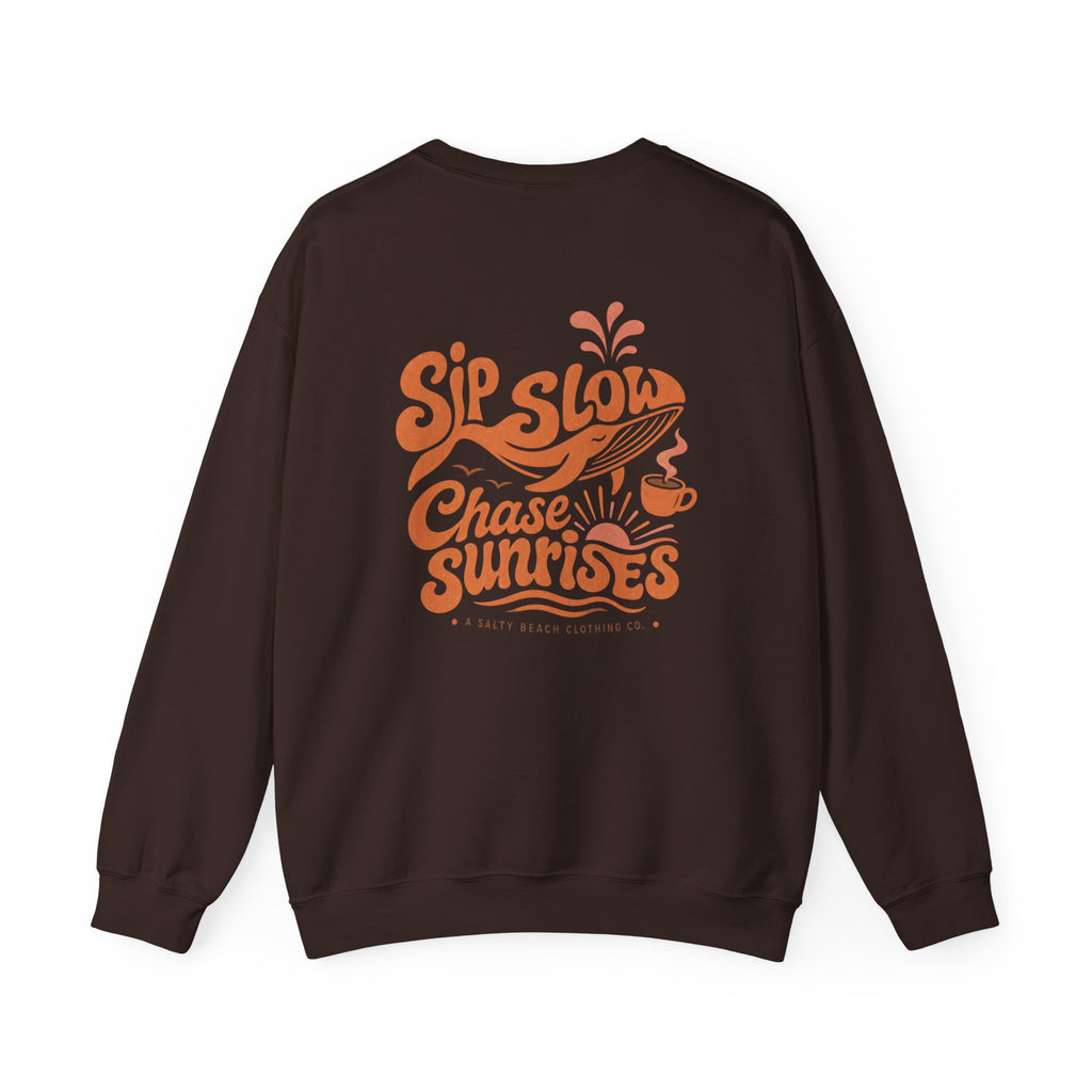Sip Slow, Chase Sunrises Crewneck
