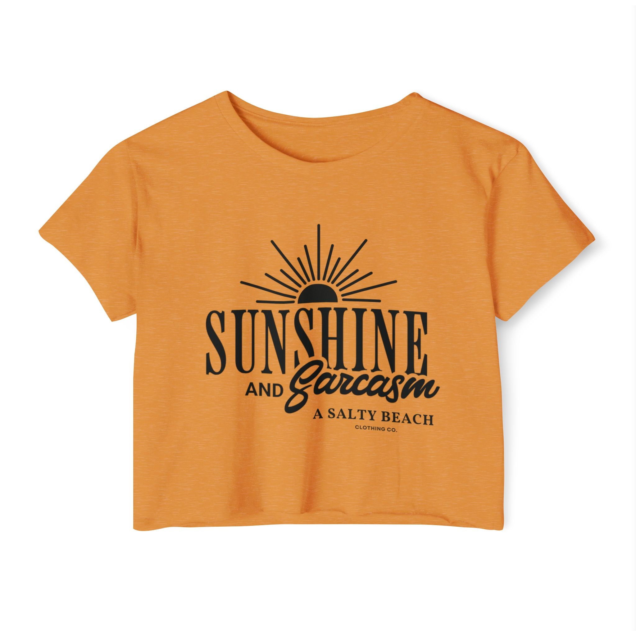 Sunshine and Sarcasm Crop Top