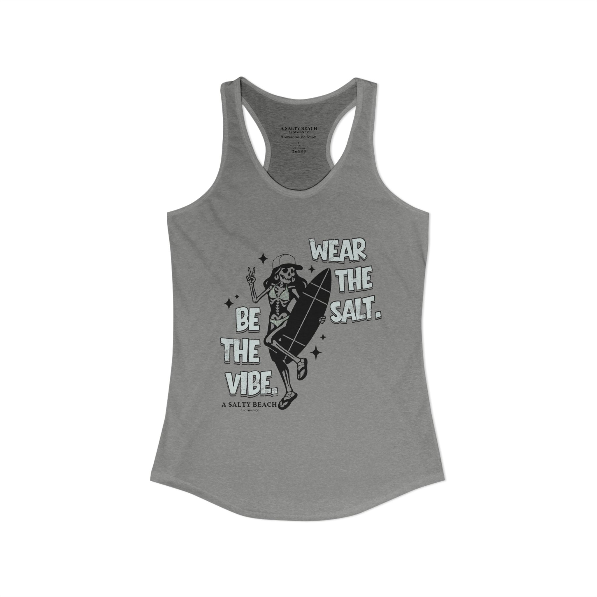 Wear The Salt. Be The Vibe. Racerback Tank