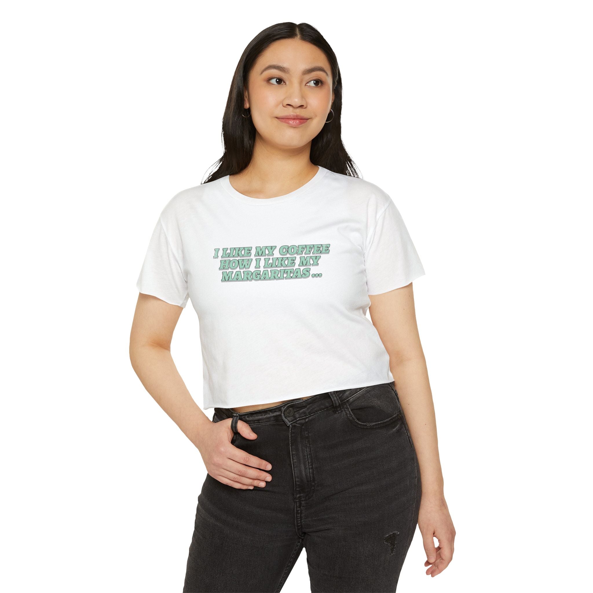 "I Like My Coffee How I Like My Margaritas. On The Rocks." Crop Top