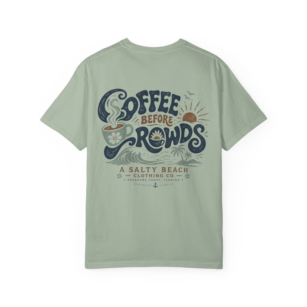 Coffee Before Crowds Tee