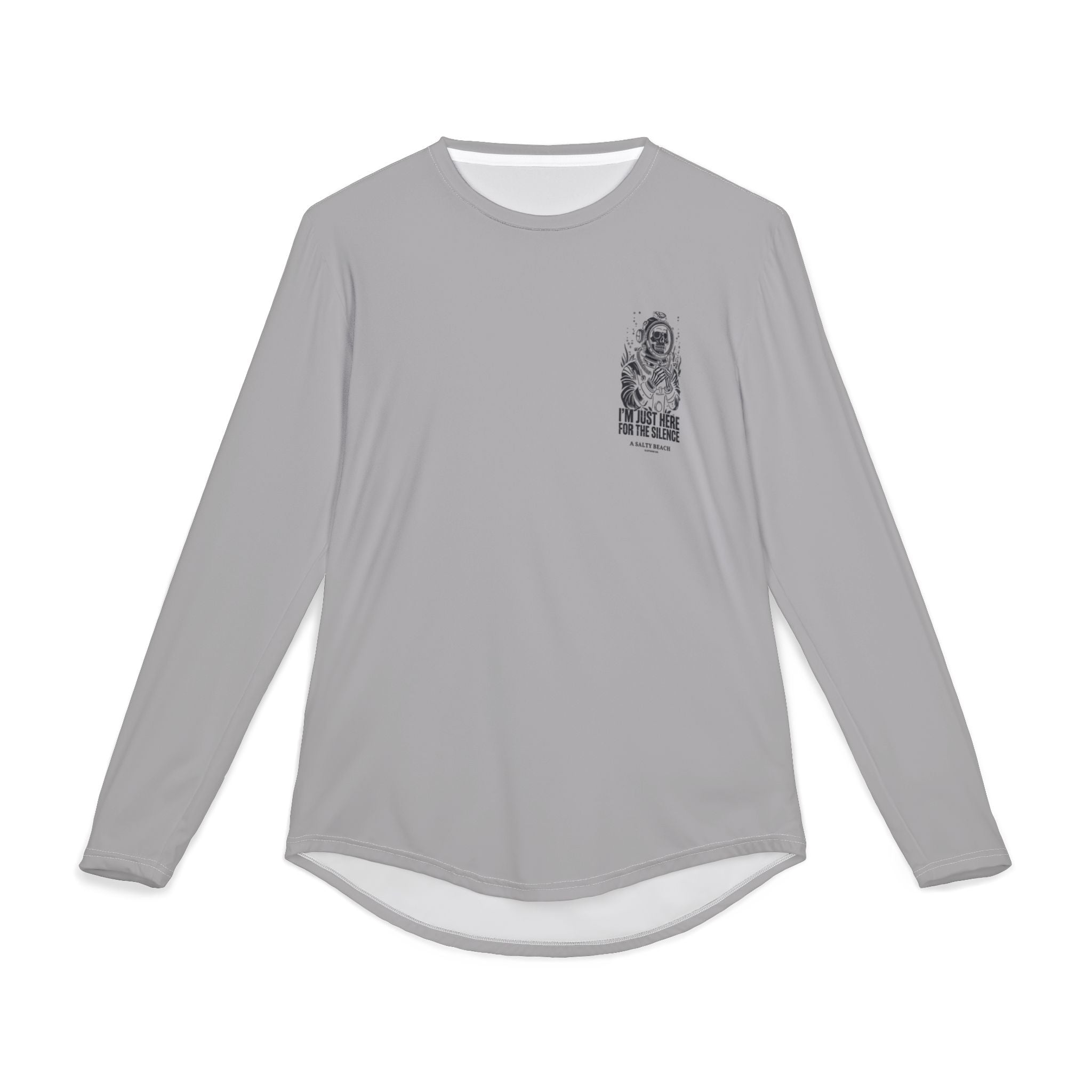 The "I'm Just Here for the Silence" Long Sleeve UV Shirt