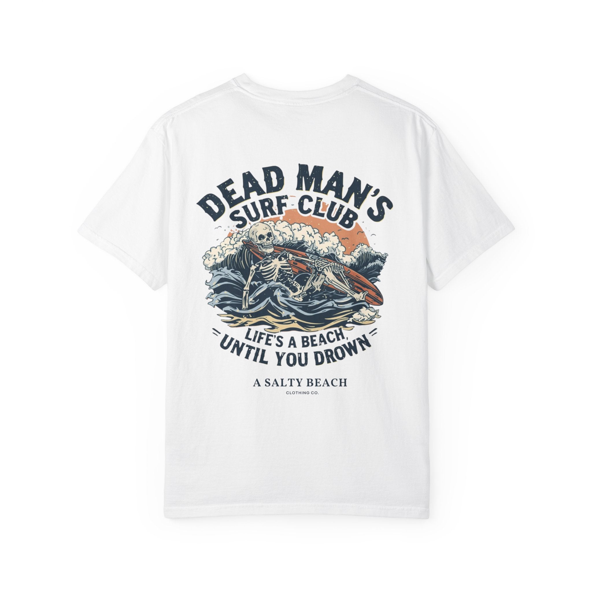 Dead Man's Surf Club 'Life's a Beach Until You Drown' Men's Tee