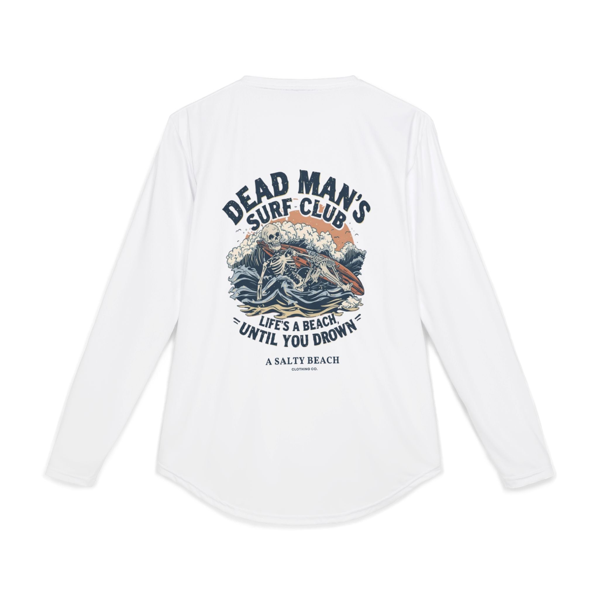 Dead Man's Surf Club 'Life's a Beach Until You Drown' Long Sleeve UV Shirt