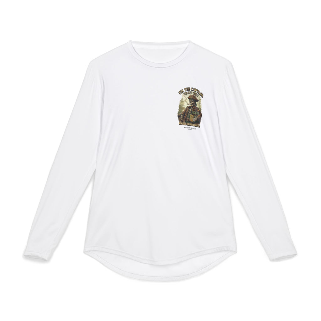 “I’m the Captain, That's Why." Long Sleeve UV Shirt