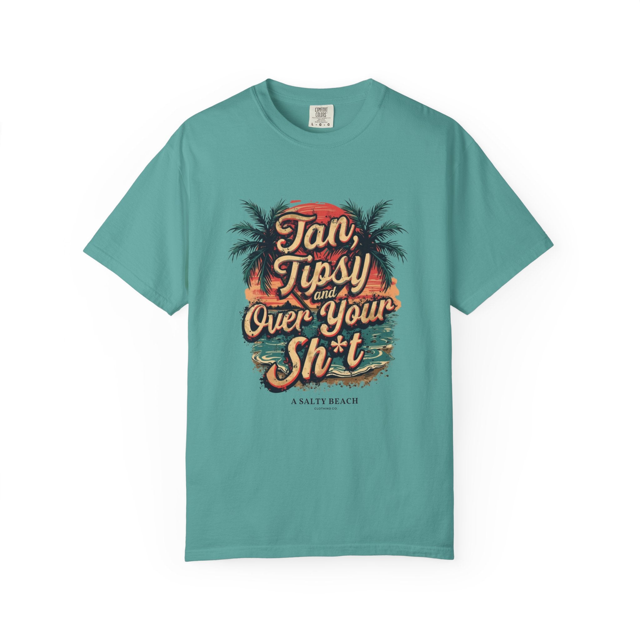 "Tan Tipsy and Over Your Sh*t" Tee