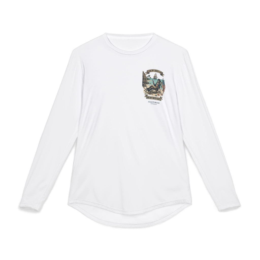 "I Like My Liberty Loud and My Water Salty" Long Sleeve UV Shirt