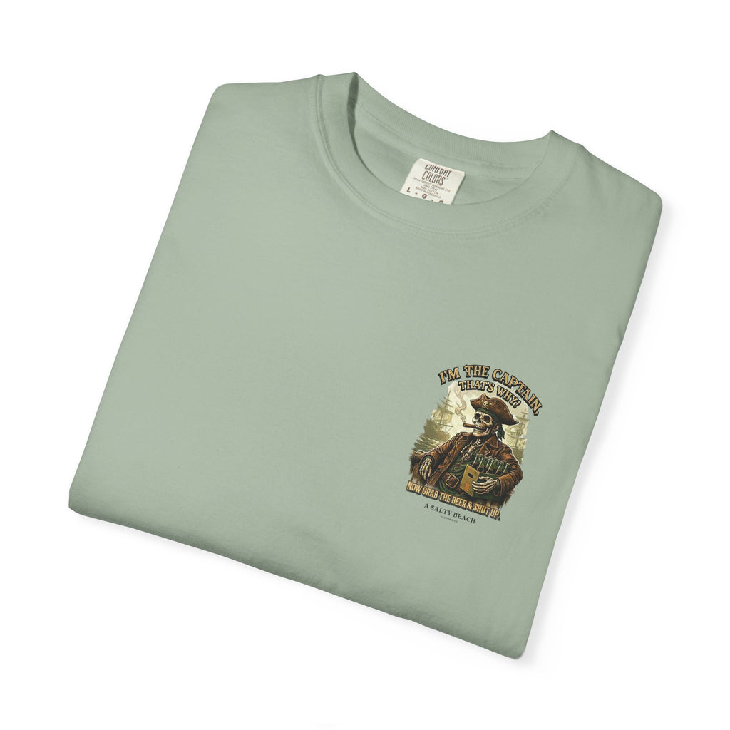 “I’m the Captain, That's Why." Men's Tee