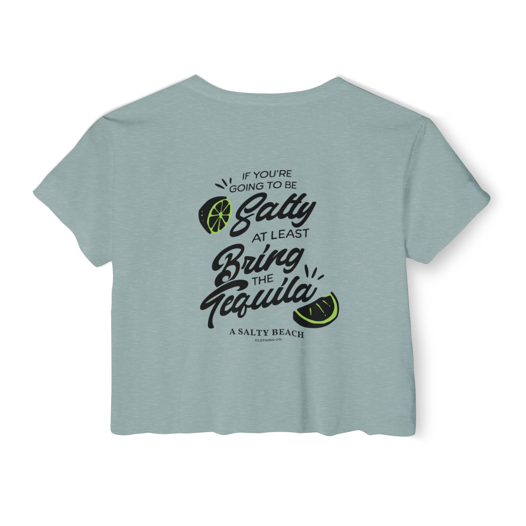 "If You're Going to be Salty" Crop Top