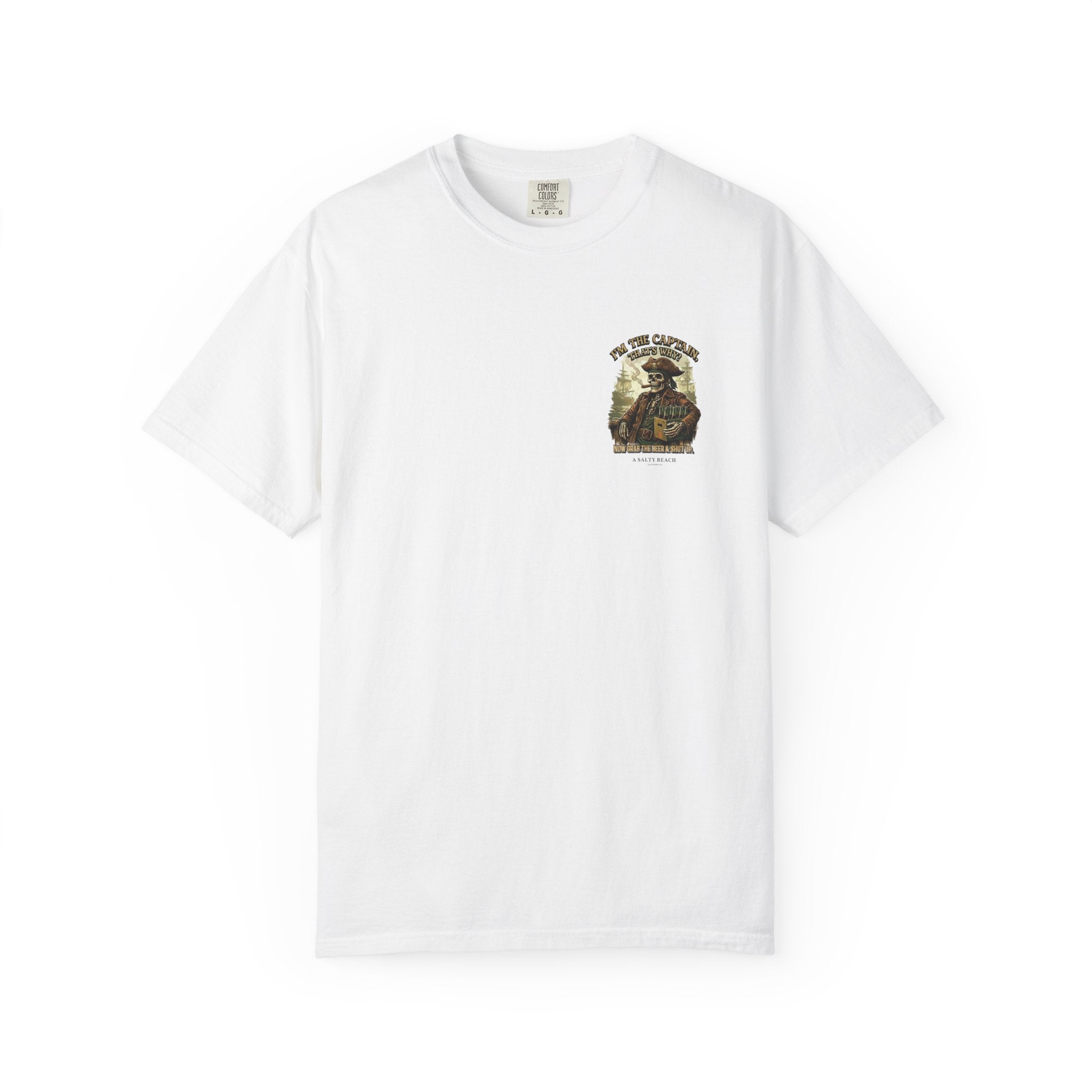 “I’m the Captain, That's Why." Men's Tee