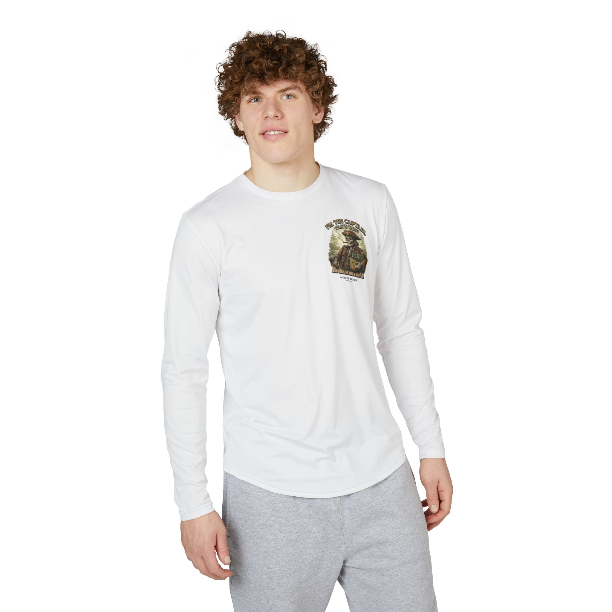“I’m the Captain, That's Why." Long Sleeve UV Shirt