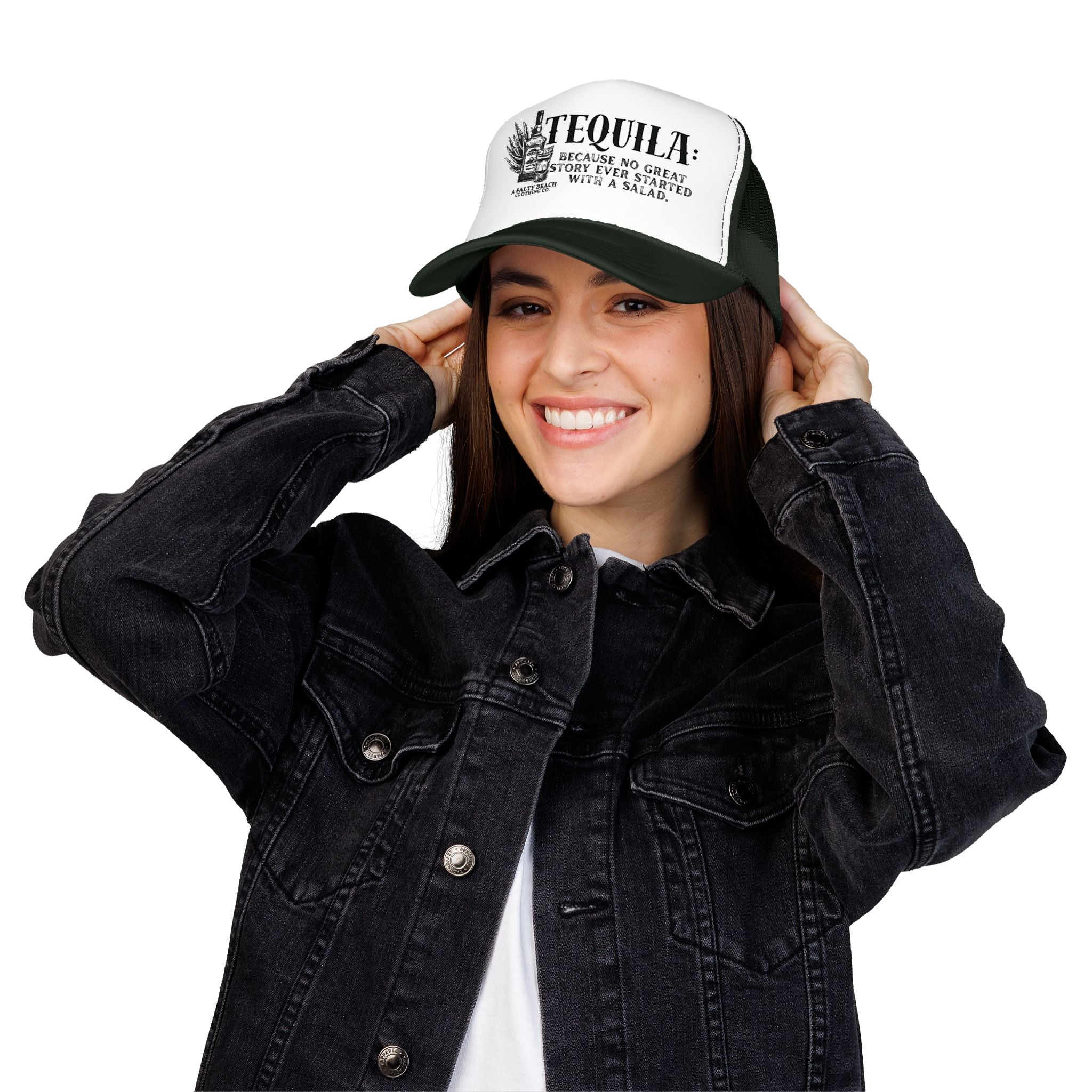 "Tequila: Because No Great Story Ever Started With a Salad" Trucker Hat