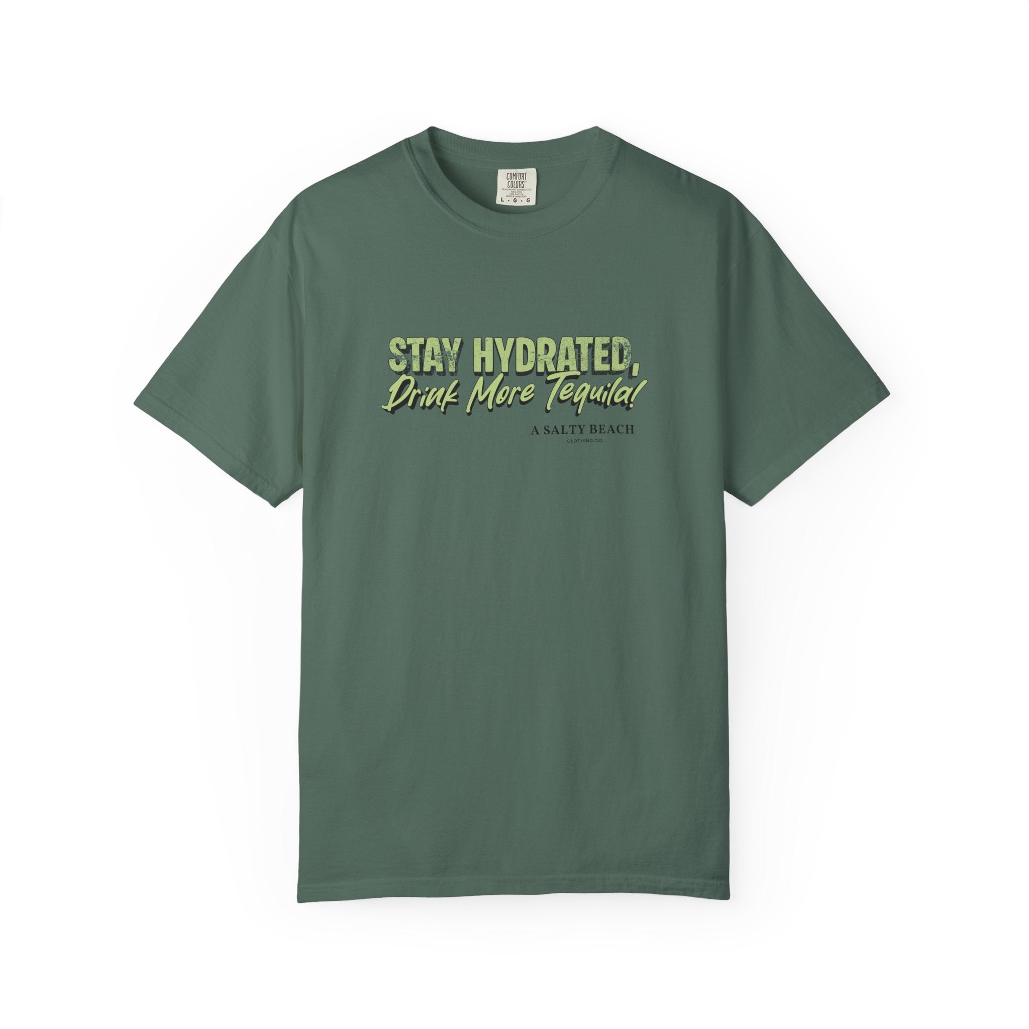 "Stay Hydrated, Drink More Tequila" Tee