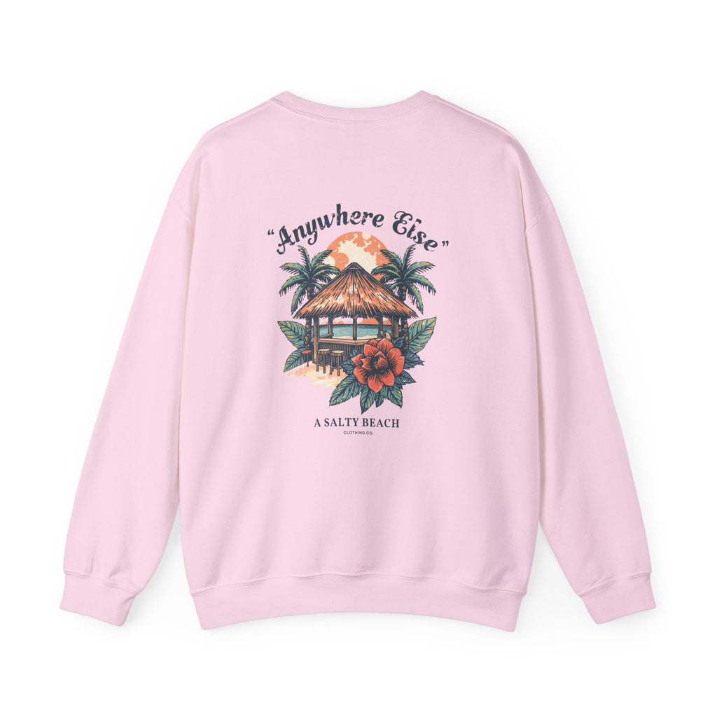"I'd Rather Be Anywhere Else" Crewneck