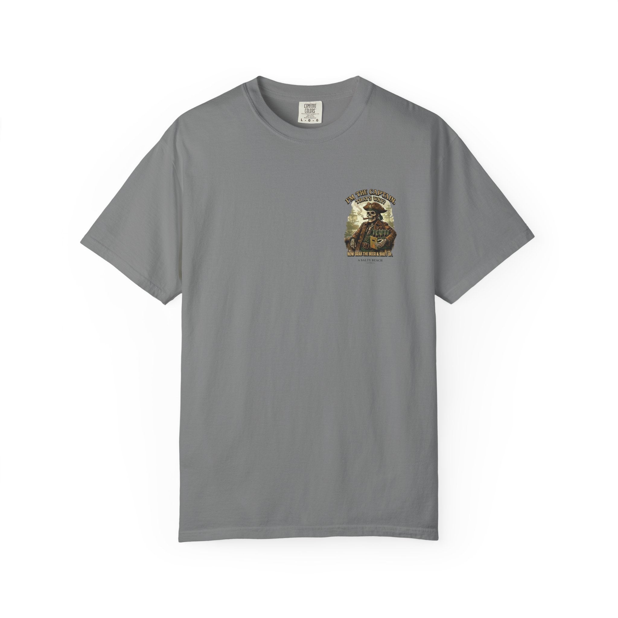 “I’m the Captain, That's Why." Men's Tee
