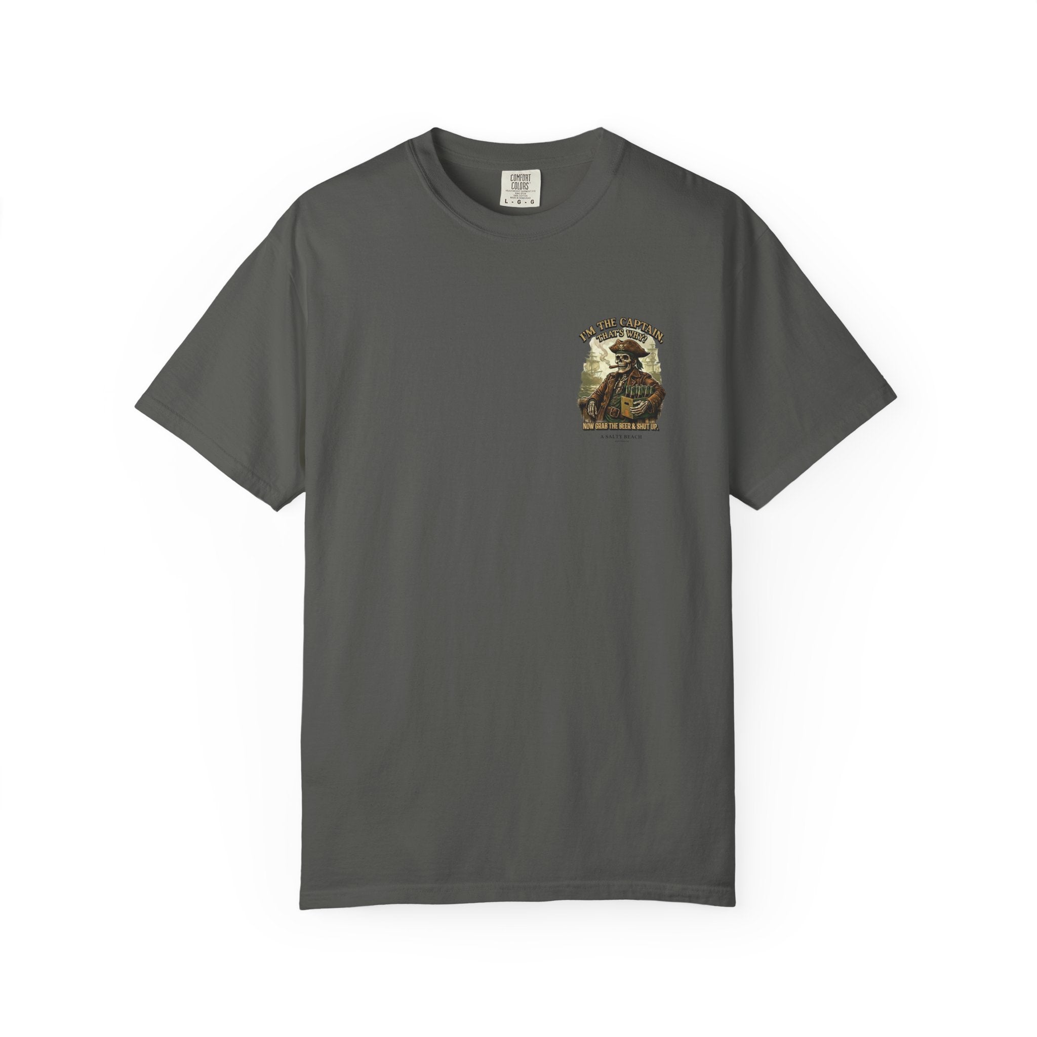 “I’m the Captain, That's Why." Men's Tee