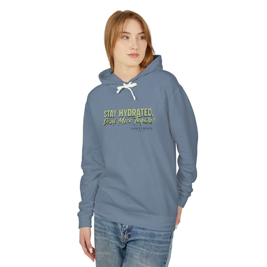 "Stay Hydrated, Drink More Tequila" Hoodie