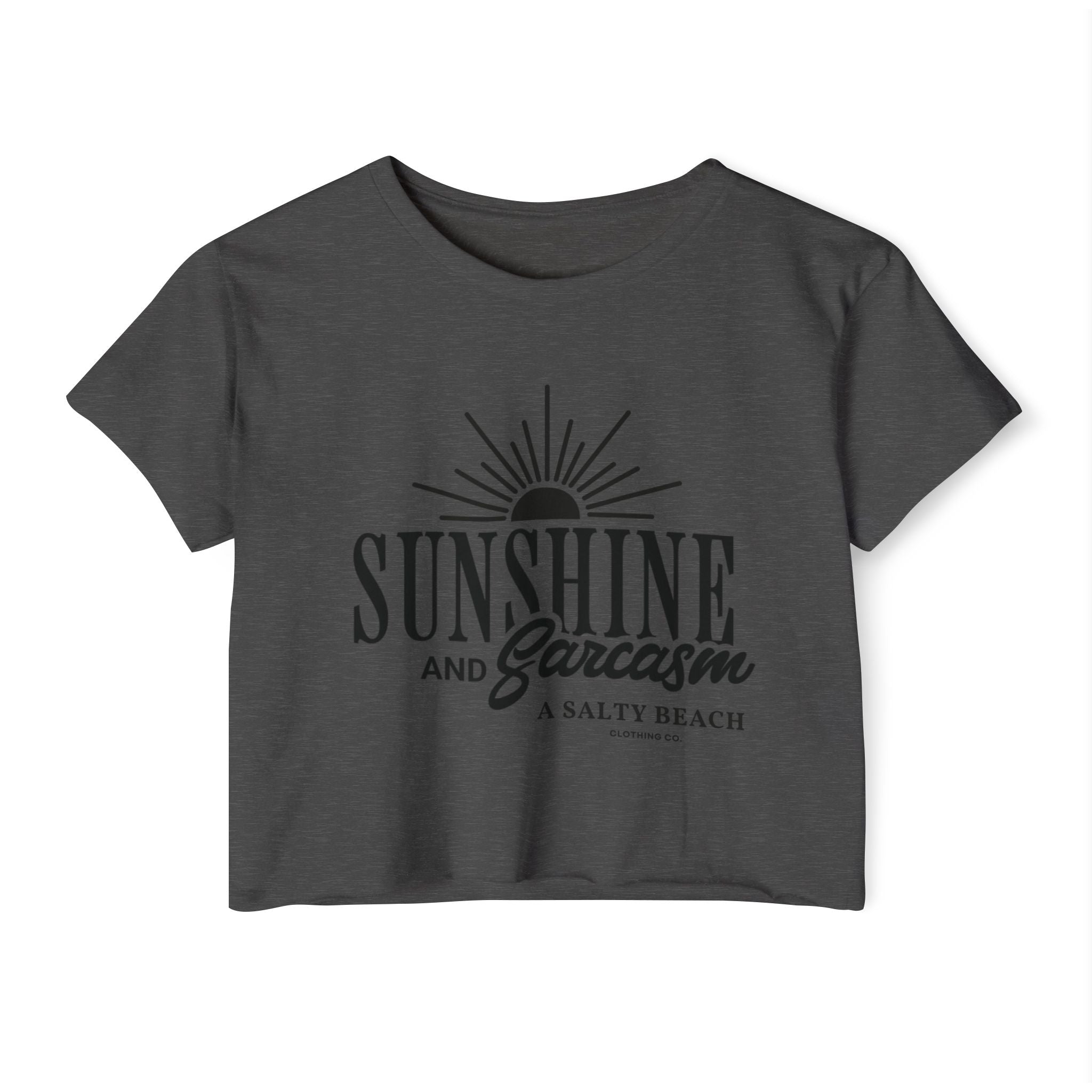 Sunshine and Sarcasm Crop Top