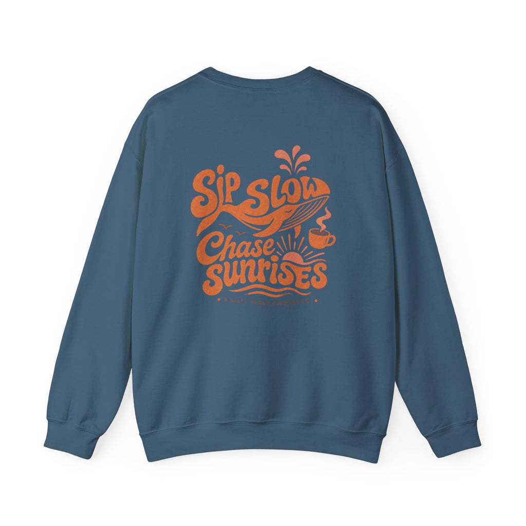 Sip Slow, Chase Sunrises Crewneck
