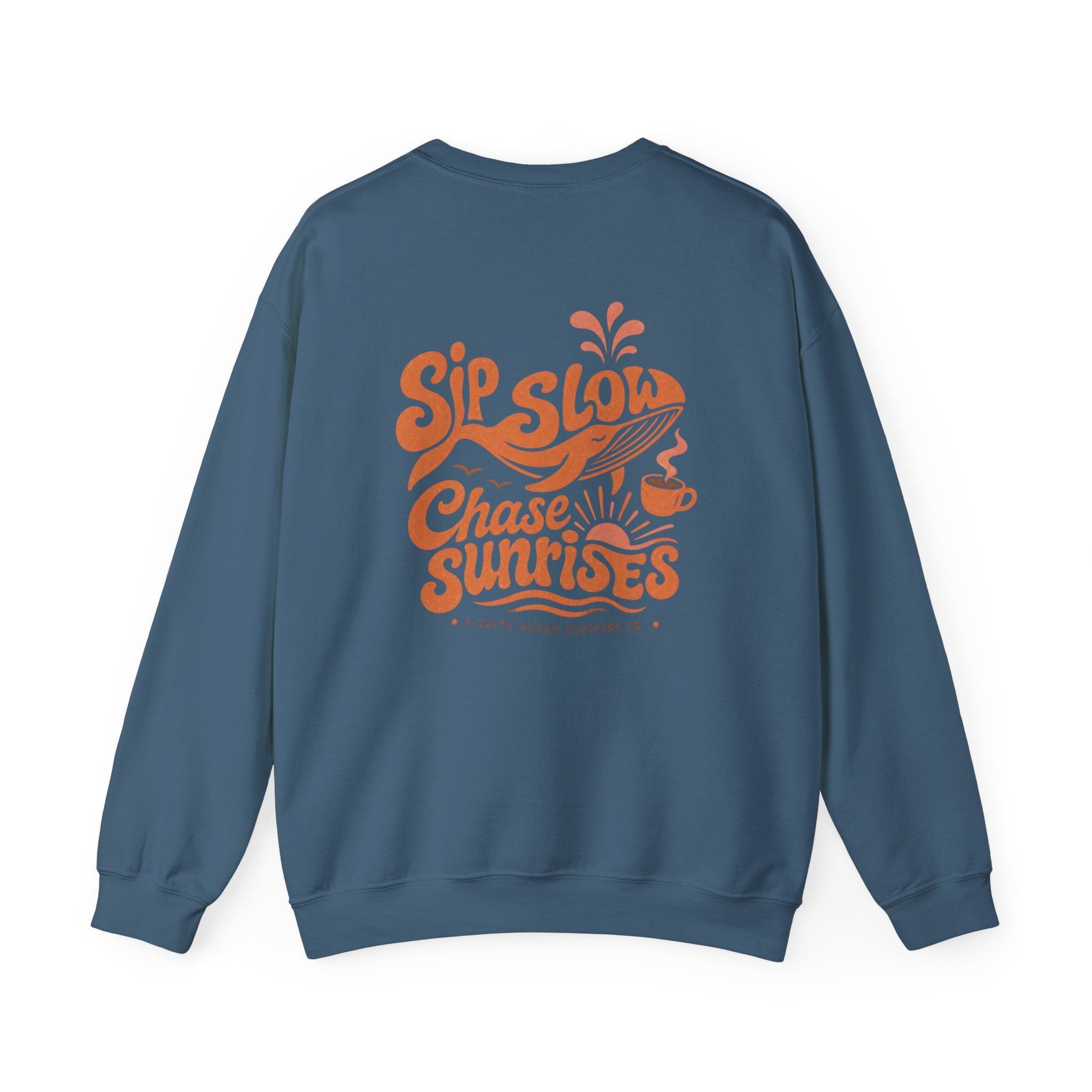 Sip Slow, Chase Sunrises Crewneck
