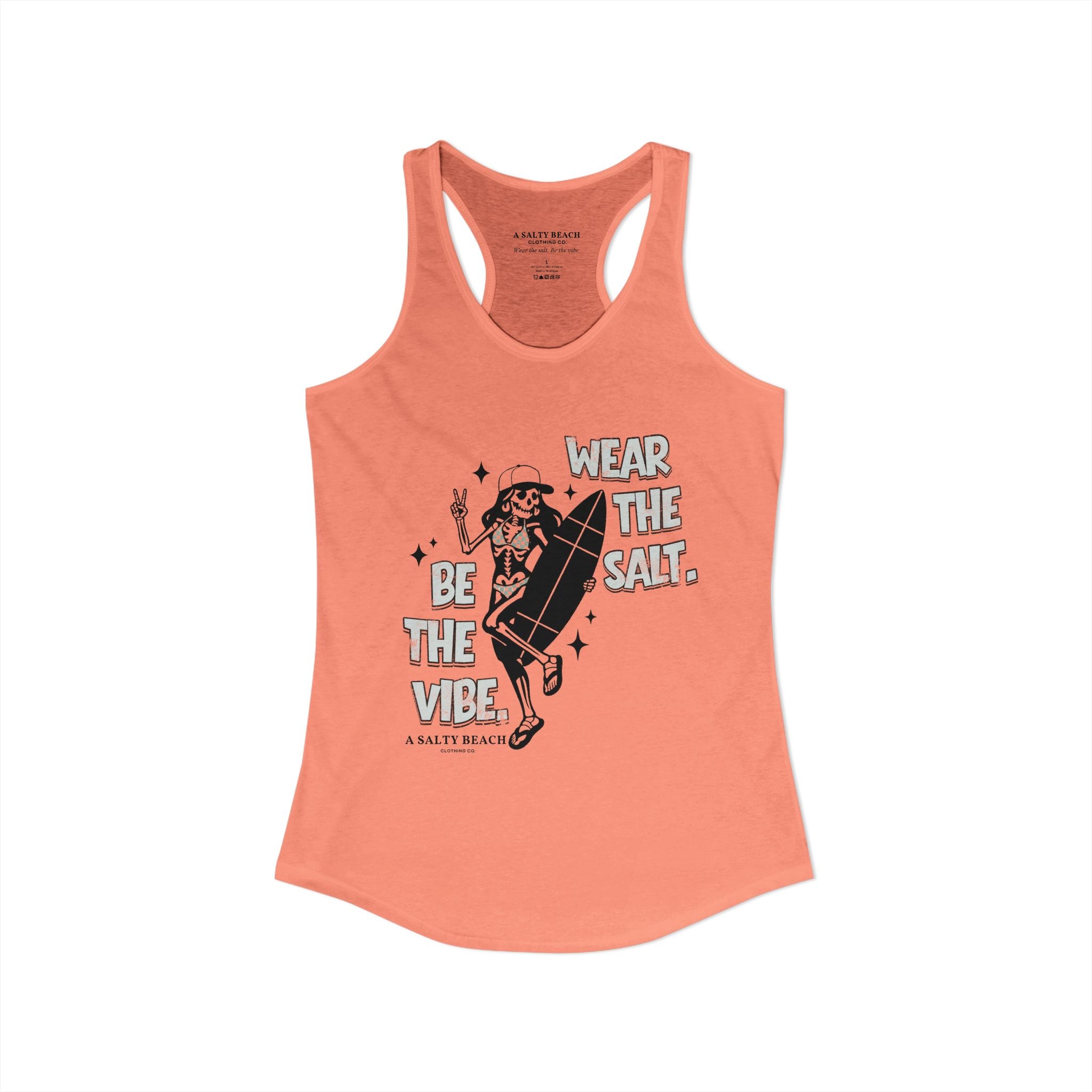 Wear The Salt. Be The Vibe. Racerback Tank