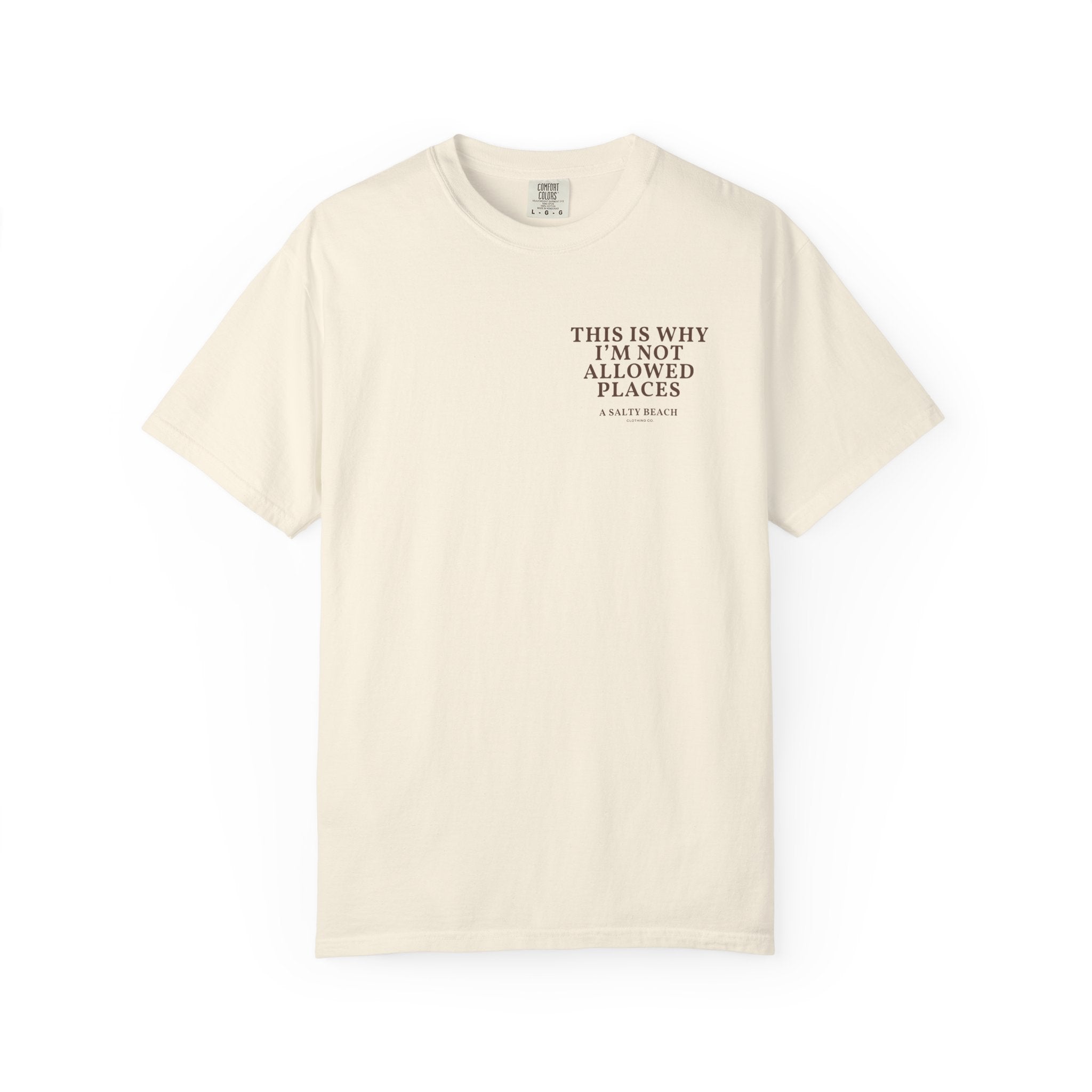 "This Is Why I’m Not Allowed Places" Men's Tee