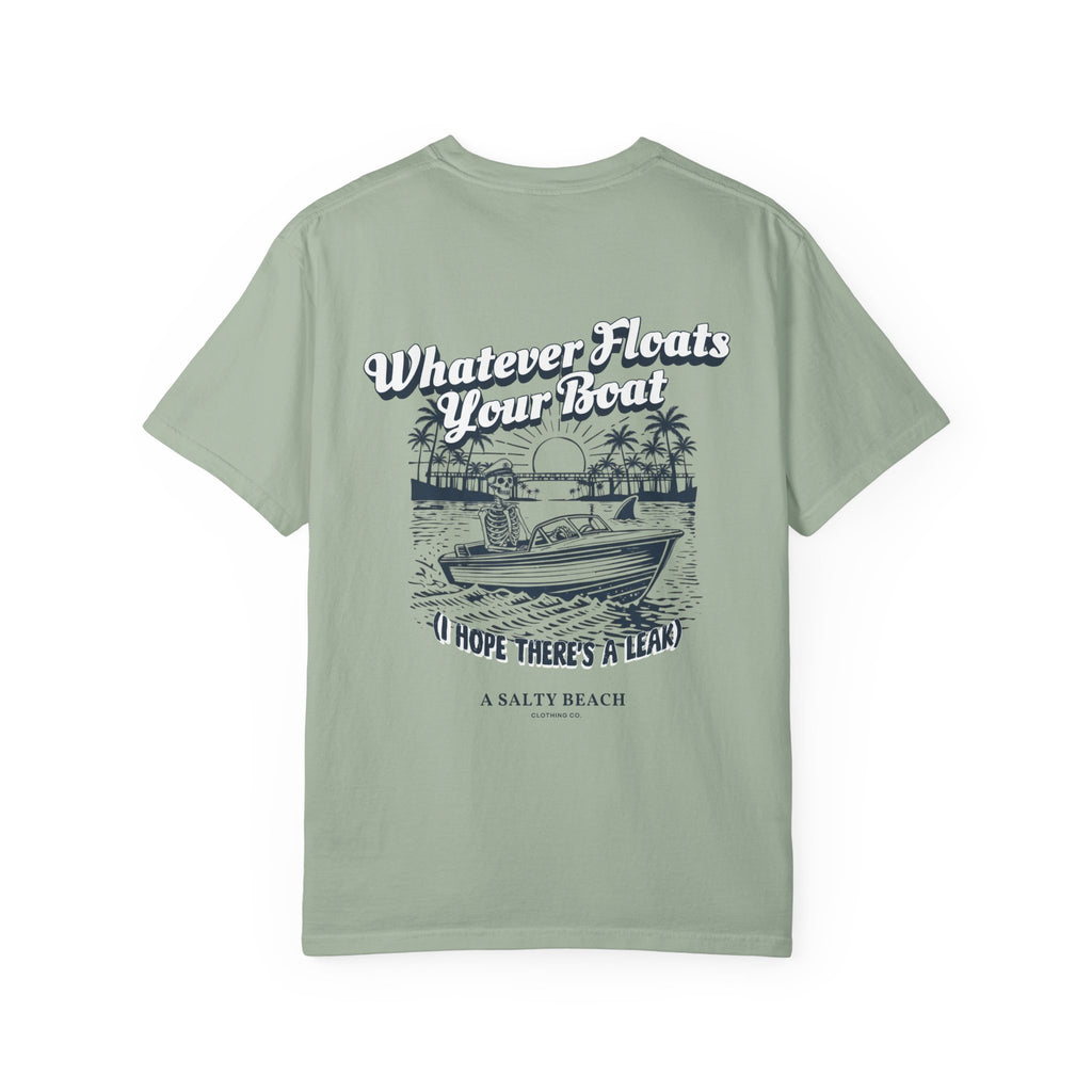 "Whatever Floats Your Boat" psst.. "I hope there's a leak" Men's Tee