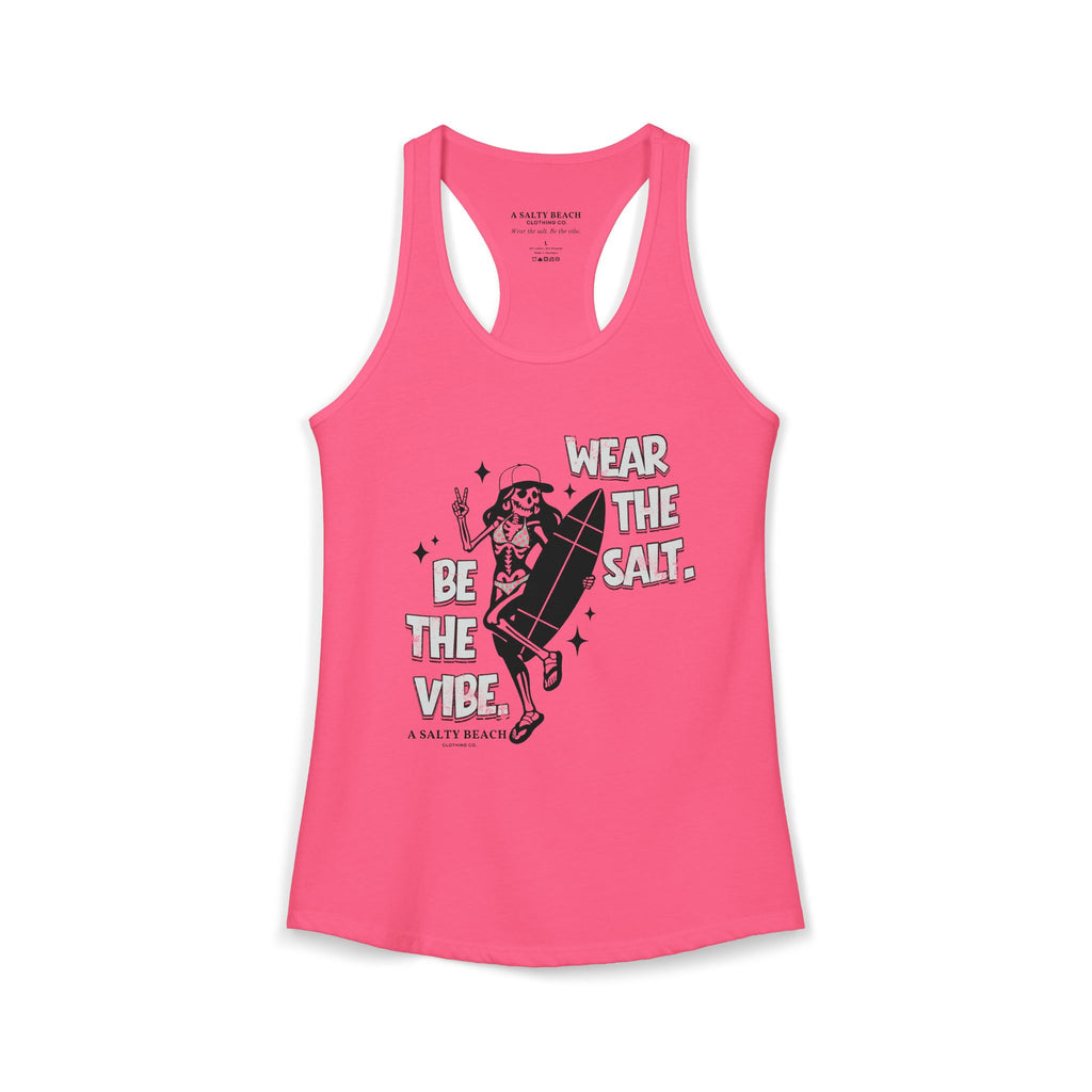 Wear The Salt. Be The Vibe. Racerback Tank