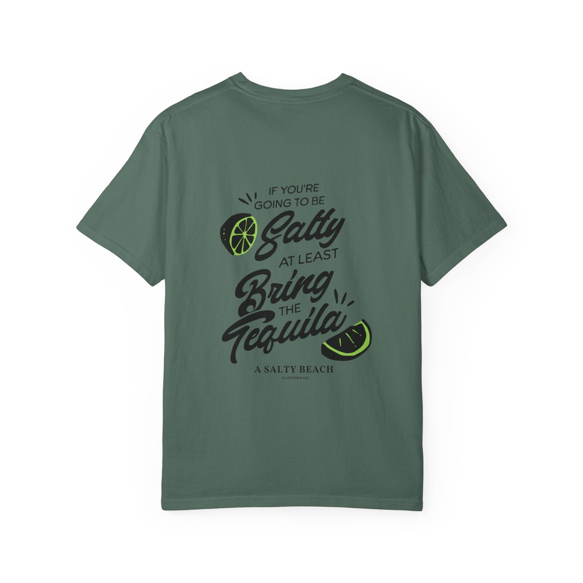 "If You’re Going to Be Salty" Tee