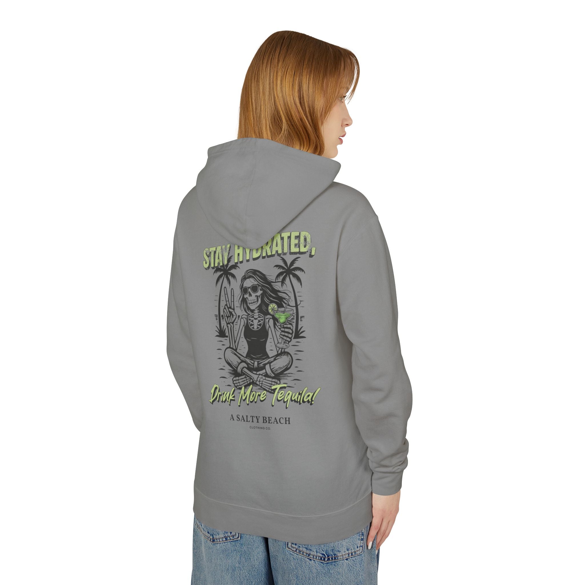 "Stay Hydrated, Drink More Tequila" Hoodie