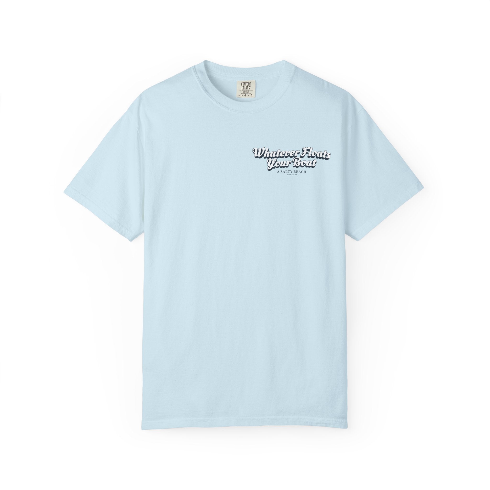 "Whatever Floats Your Boat" psst.. "I hope there's a leak" Men's Tee