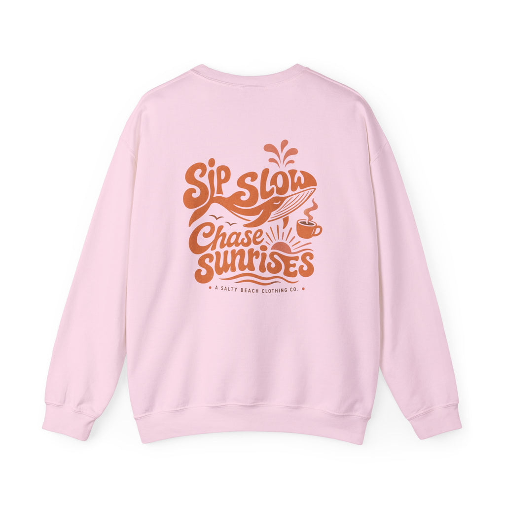 Sip Slow, Chase Sunrises Crewneck