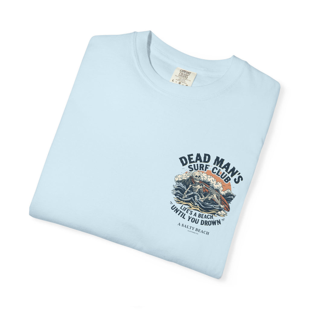 Dead Man's Surf Club 'Life's a Beach Until You Drown' Men's Tee