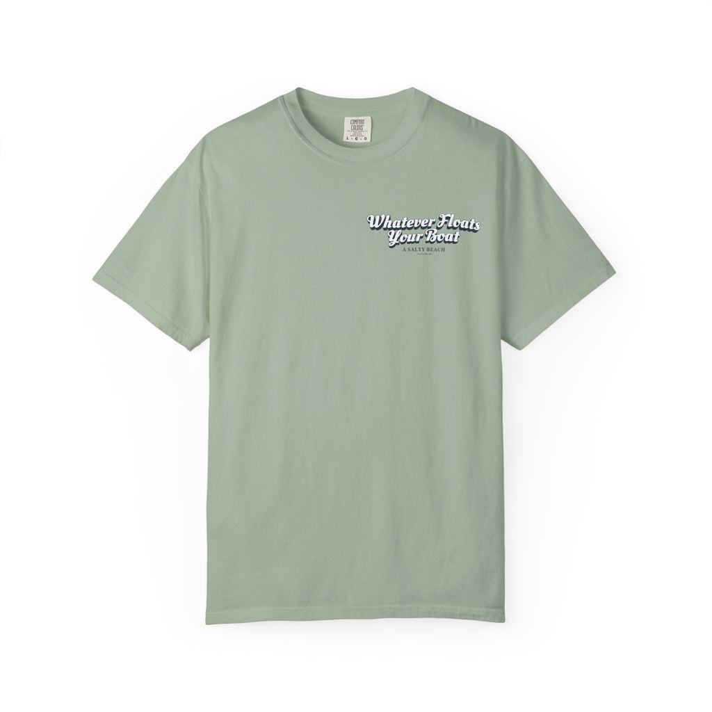"Whatever Floats Your Boat" psst.. "I hope there's a leak" Men's Tee