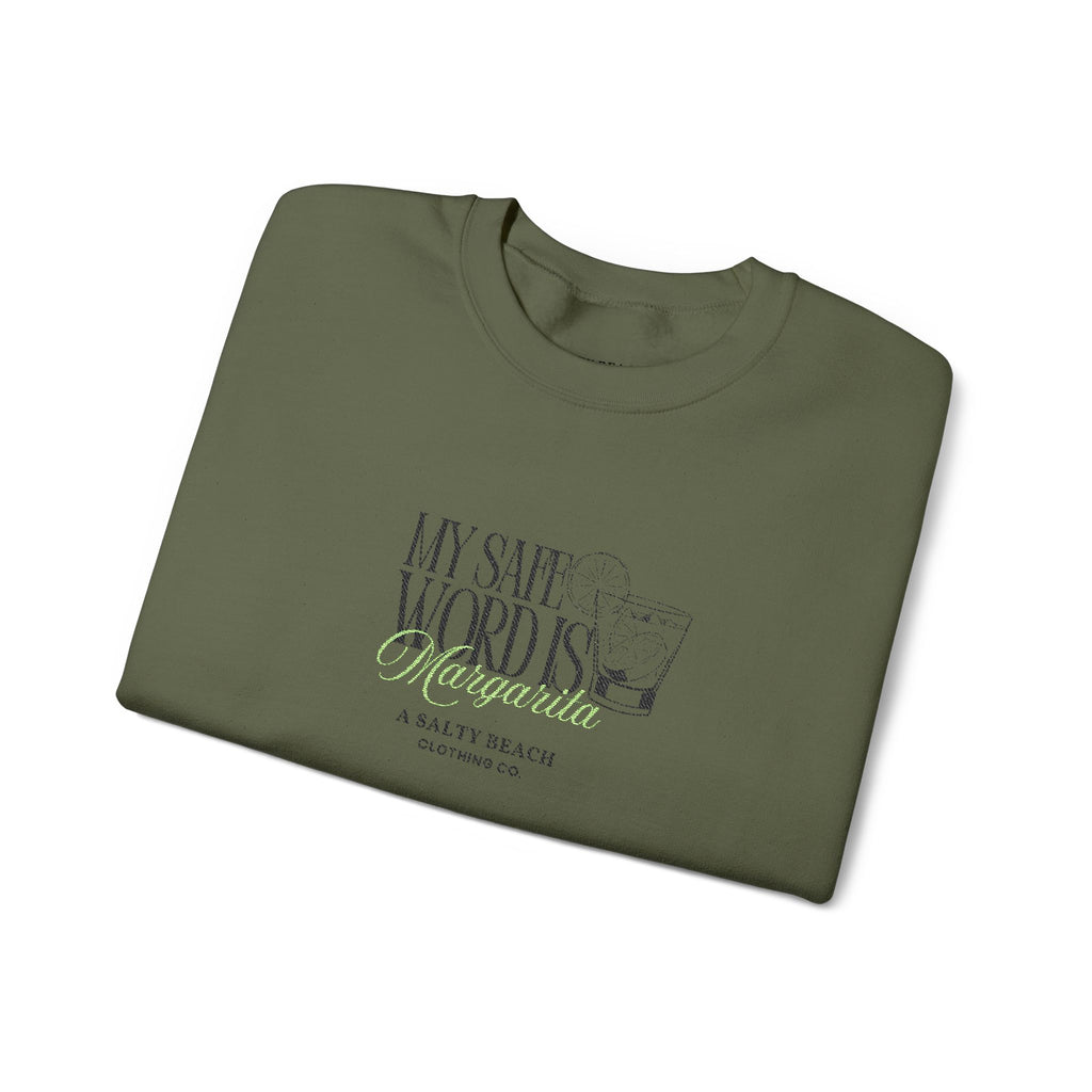 "My Safe Word is Margarita" Crewneck Sweatshirt