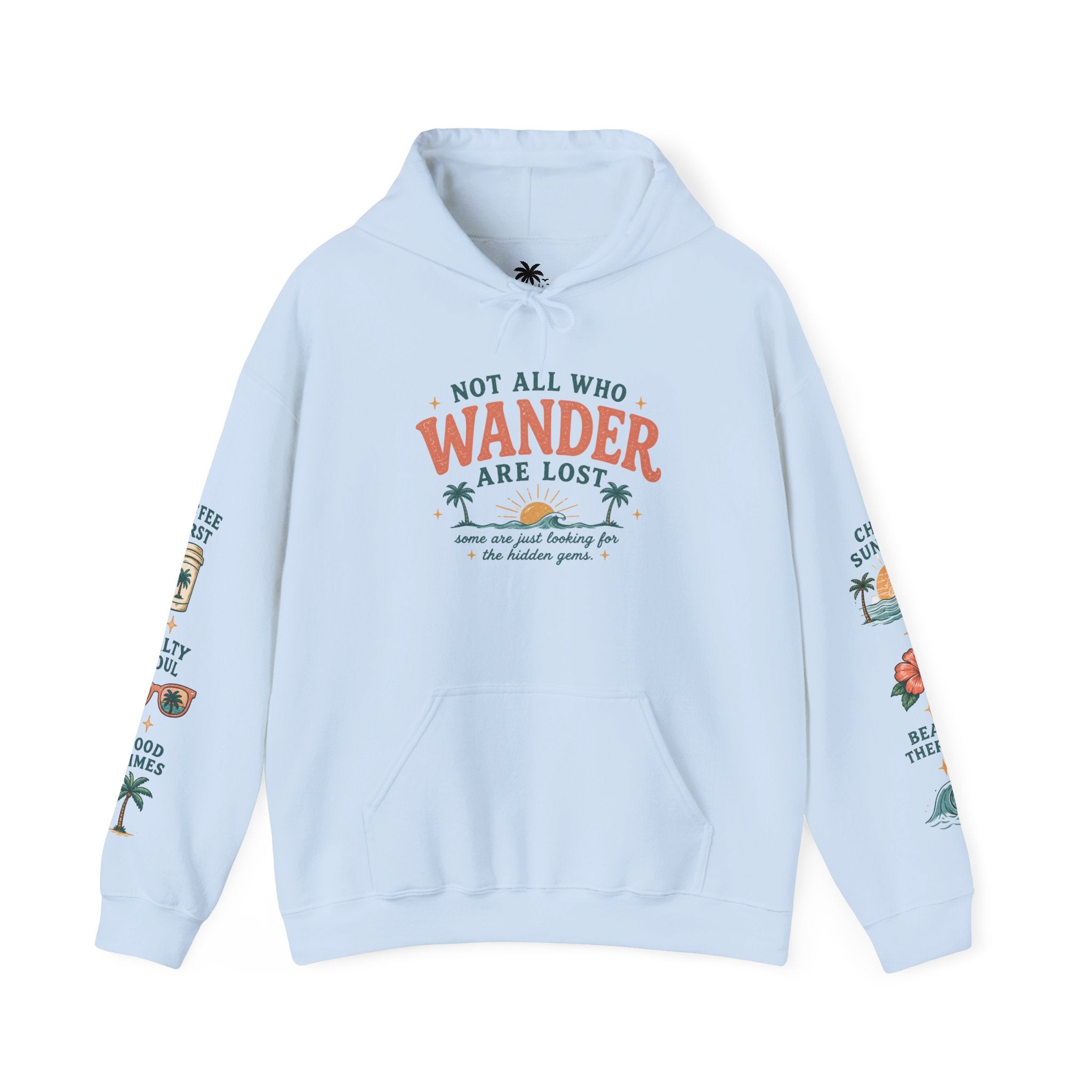Not All Who Wonder Are Lost Hoodie
