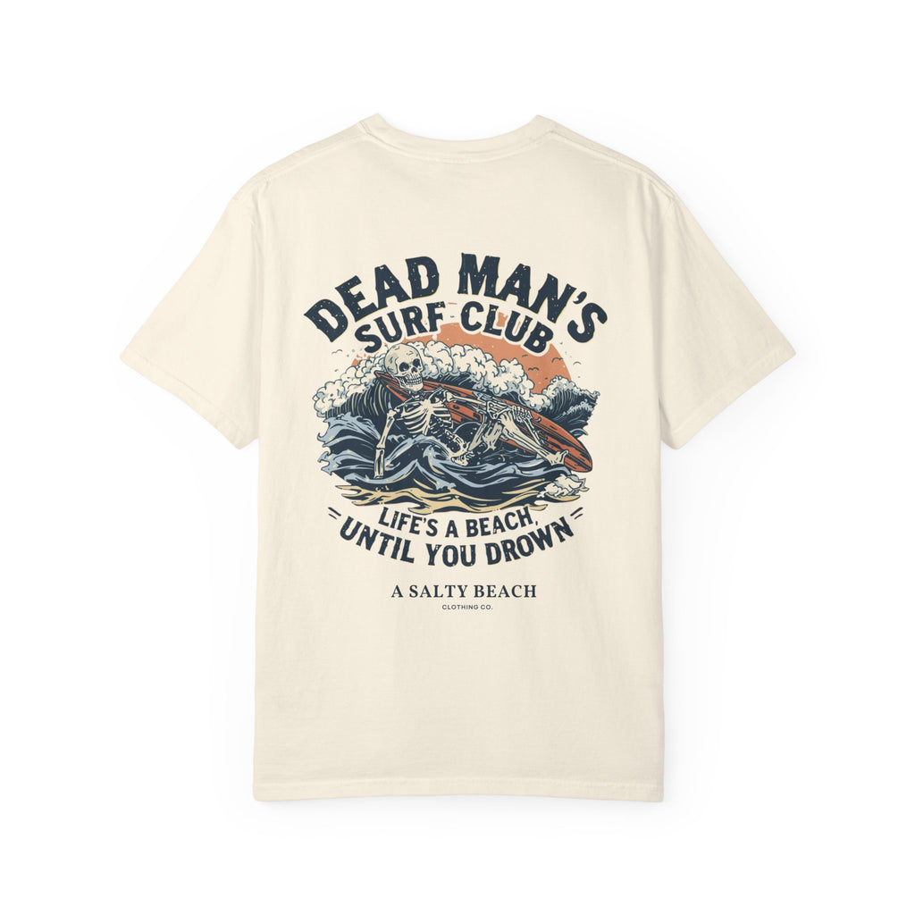 Dead Man's Surf Club 'Life's a Beach Until You Drown' Men's Tee