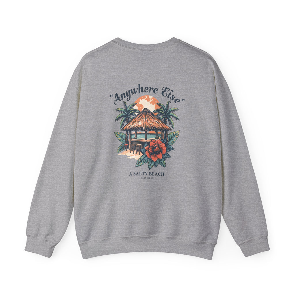 "I'd Rather Be Anywhere Else" Crewneck