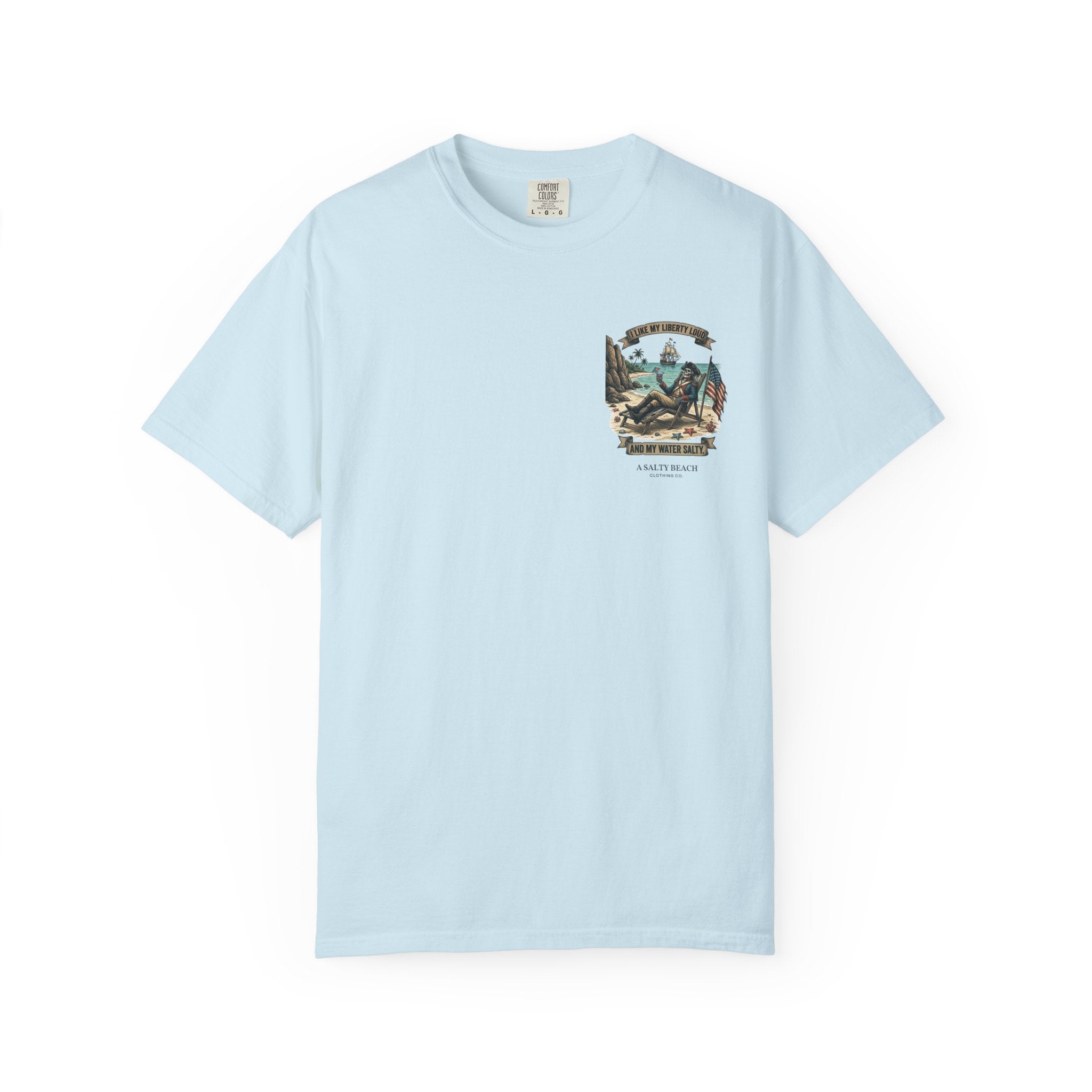 I Like My Liberty Loud and My Water Salty Men's Tee