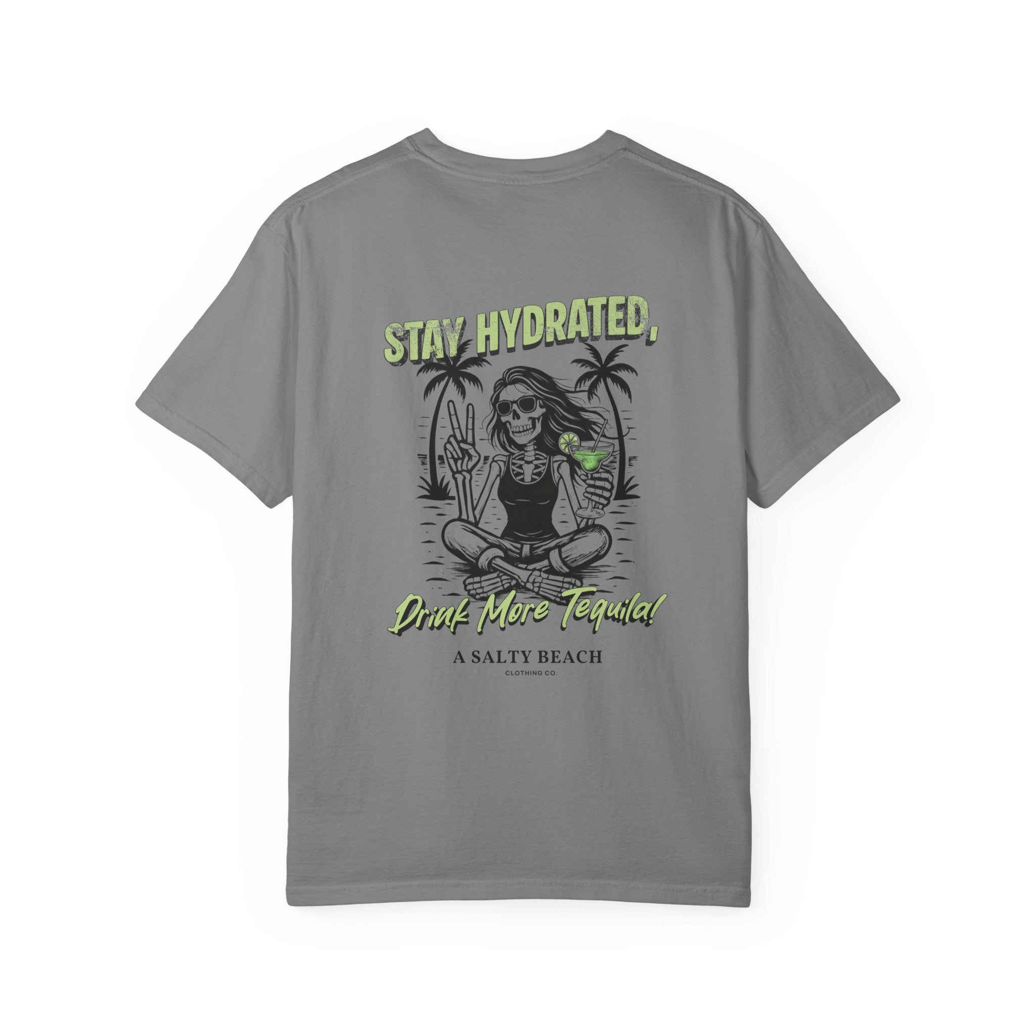 "Stay Hydrated, Drink More Tequila" Tee