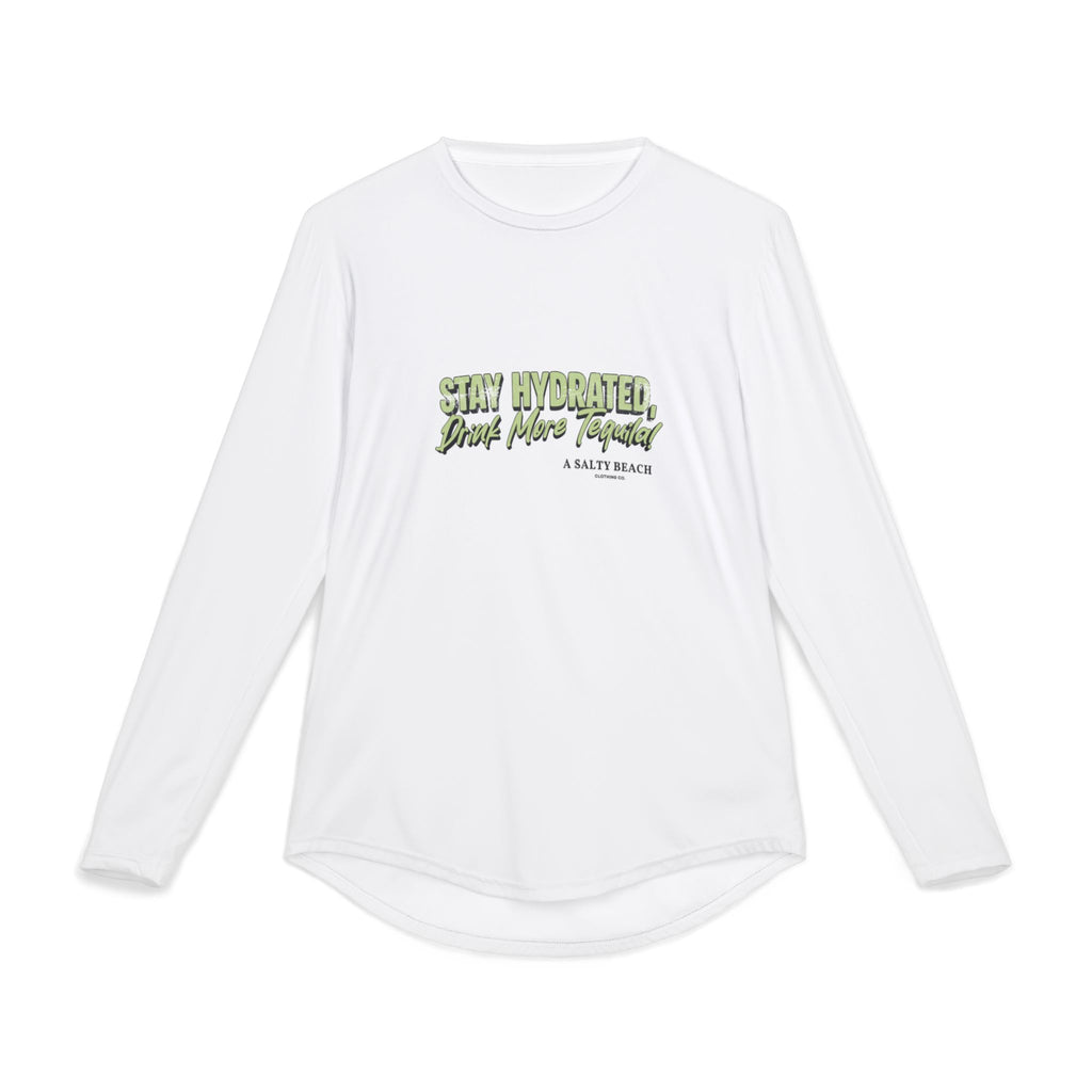 "Stay Hydrated, Drink Tequila" Longsleeve UV Shirt
