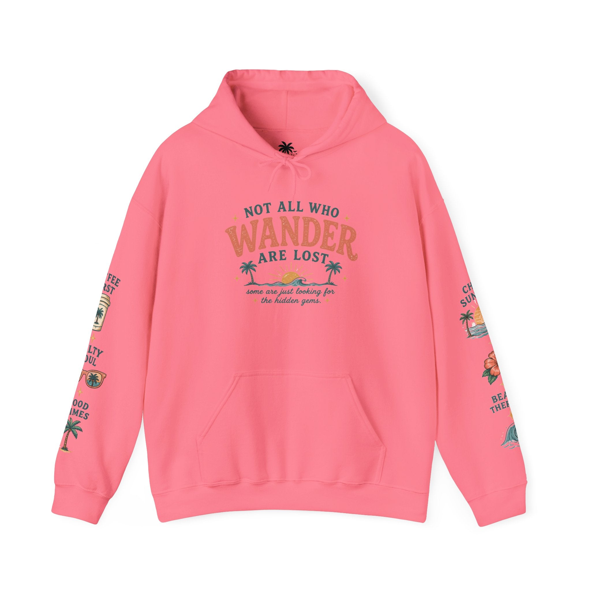 Not All Who Wonder Are Lost Hoodie