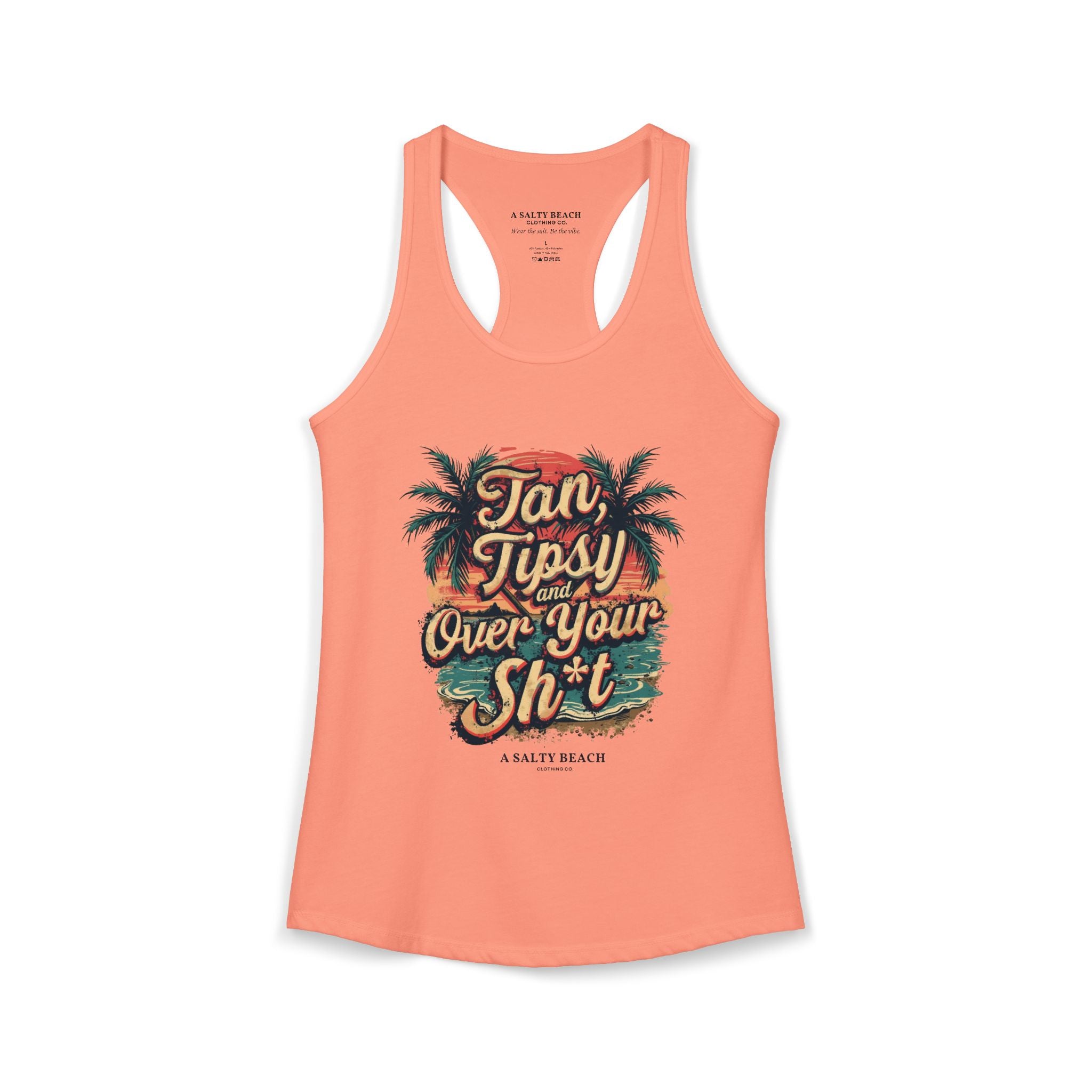 "Tan Tipsy and Over Your Sh*t" Racerback Tank